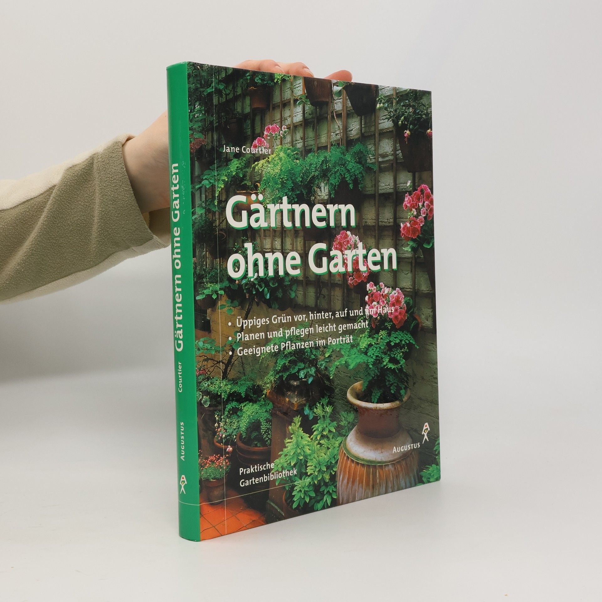 Jane Courtier Gärtnern ohne Garten