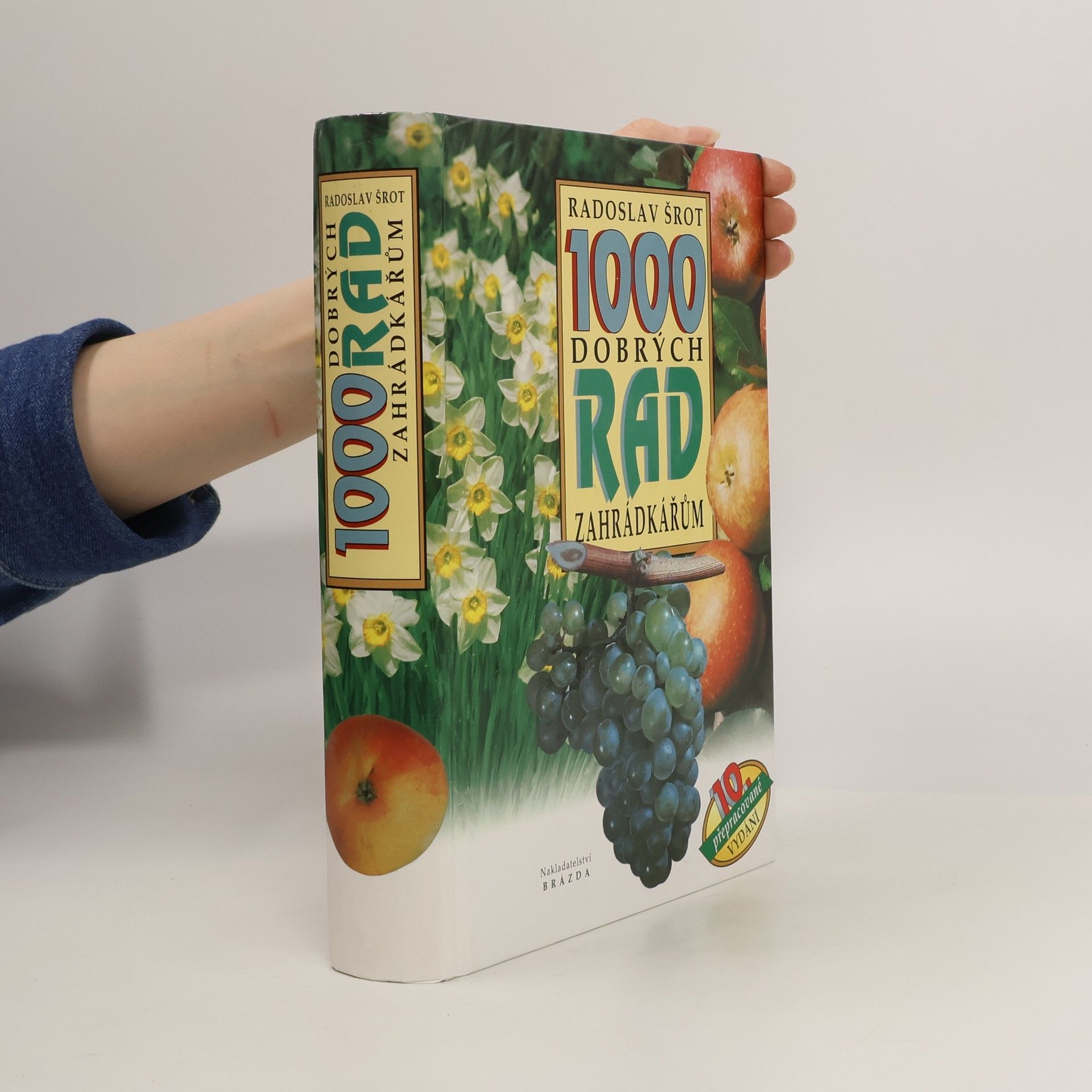 Radoslav Šrot 1000 dobrých rad zahrádkářům