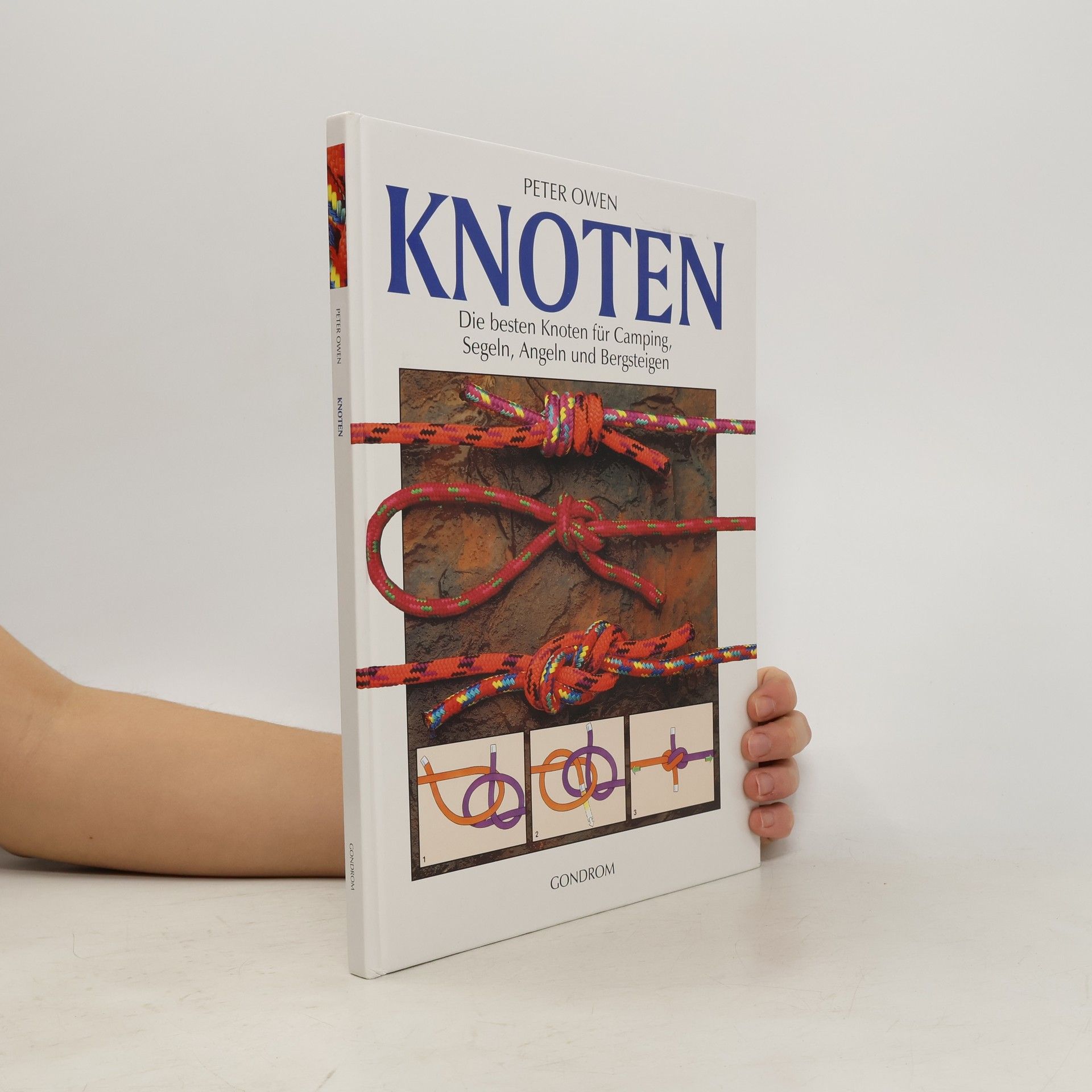 Knoten. Die besten Knoten für Camping, Segeln, Angeln und Bergsteigen - Sonderausgabe