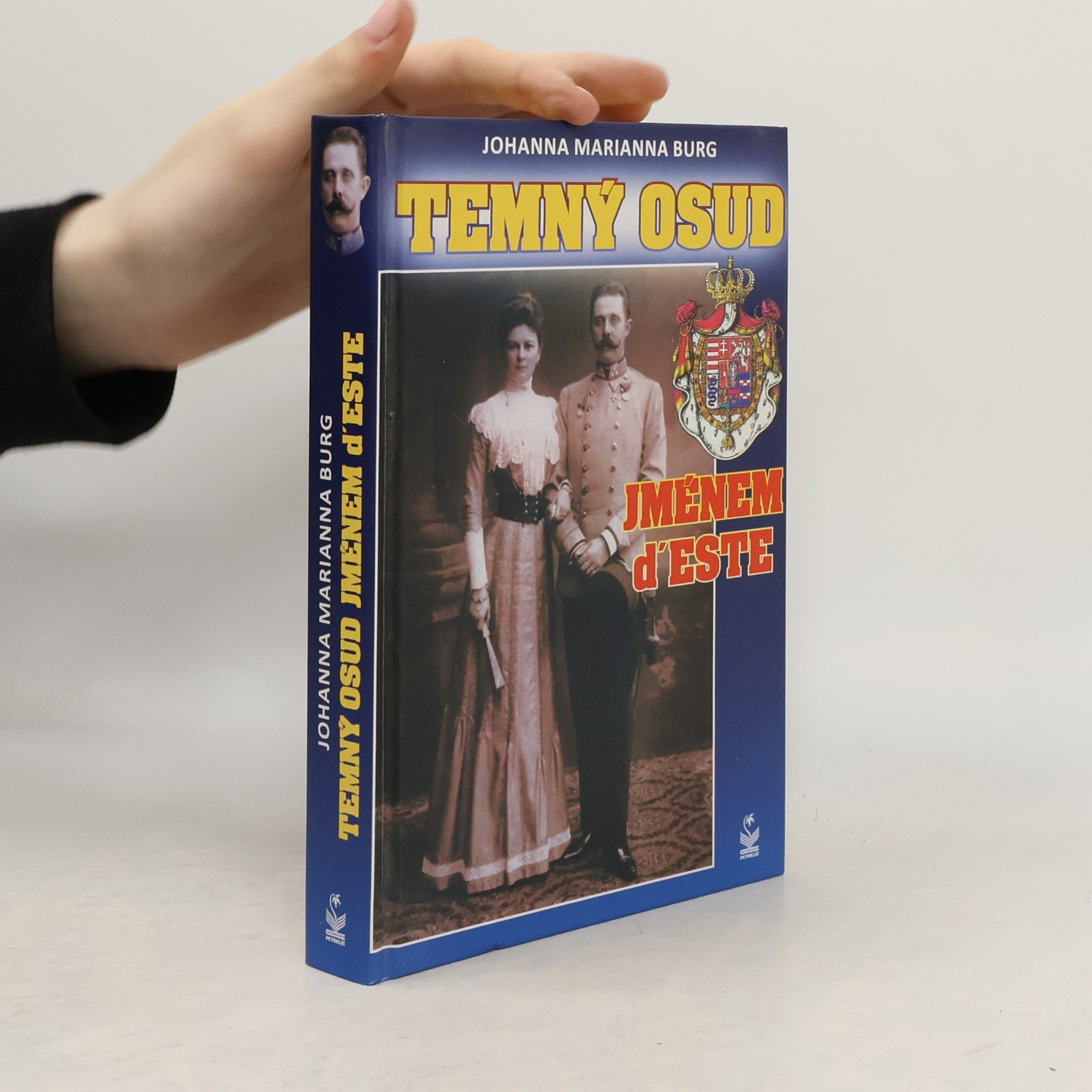 Johanna Marianna Burg Temný osud jménem d'Este