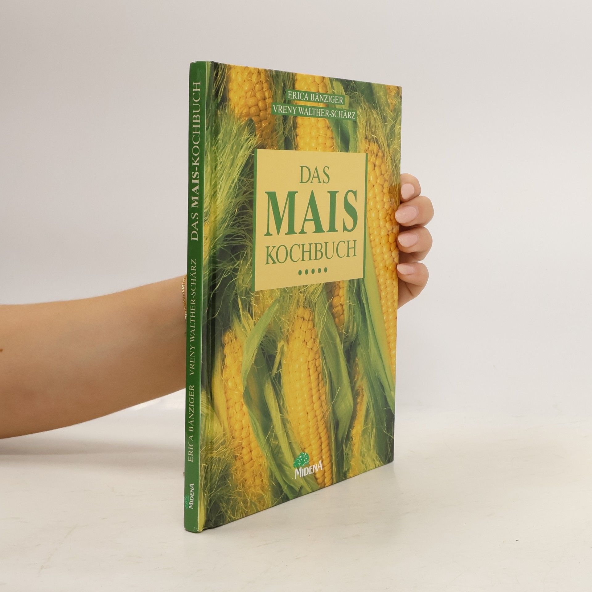 Erica Bänziger Das Mais-Kochbuch