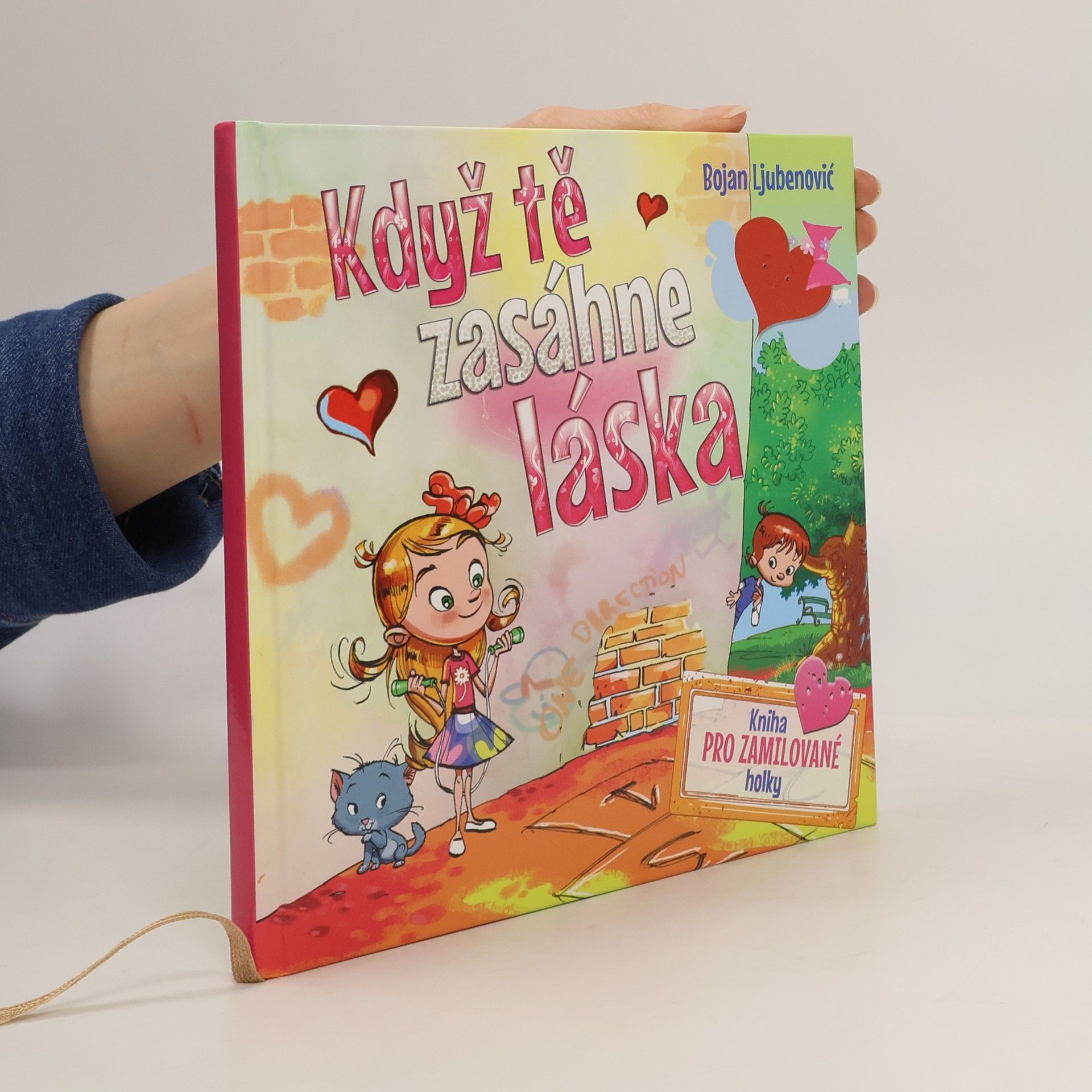 Bojan Ljubenović Když tě zasáhne láska - kniha pro zamilované holky