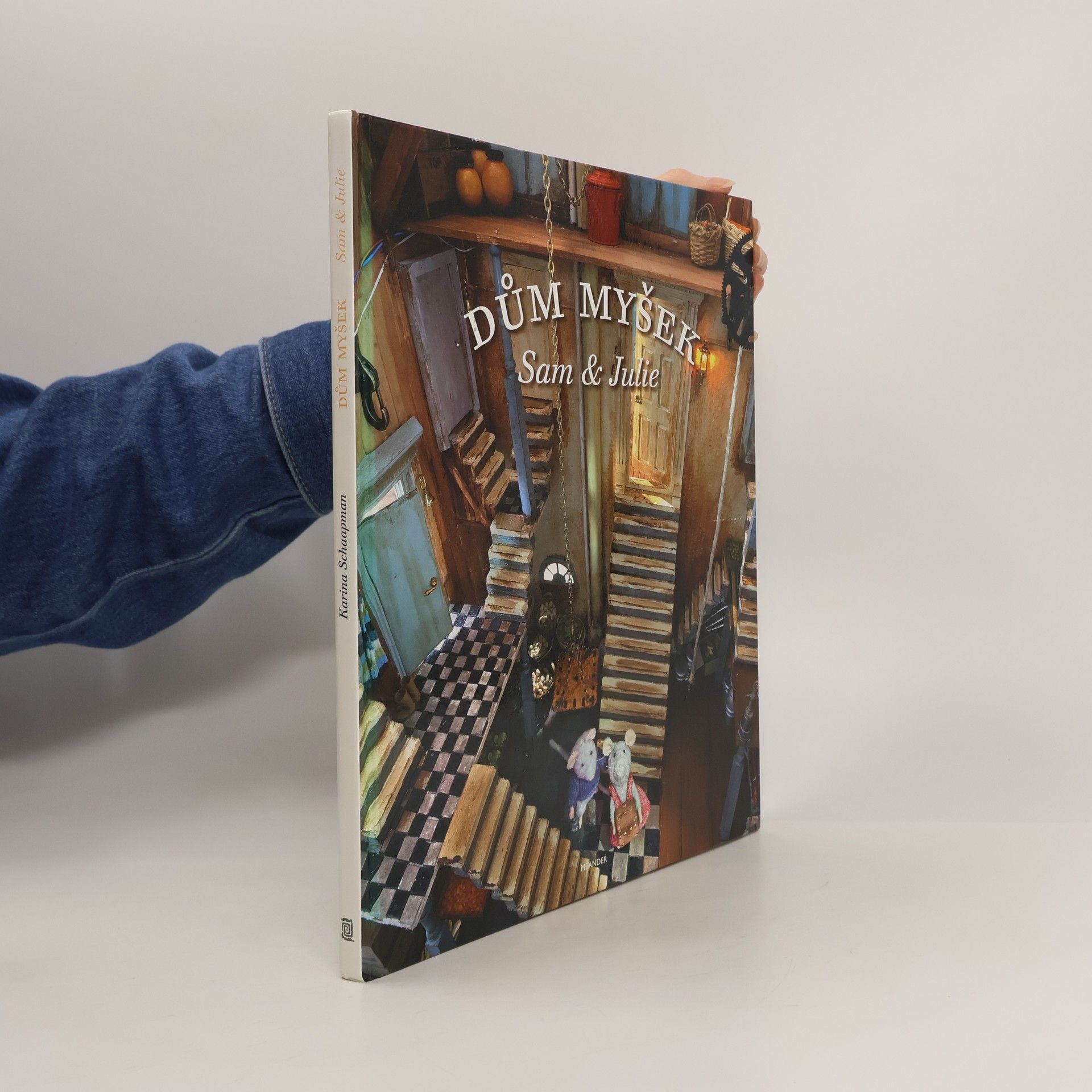 Karina Schaapman Dům myšek. Sam & Julie