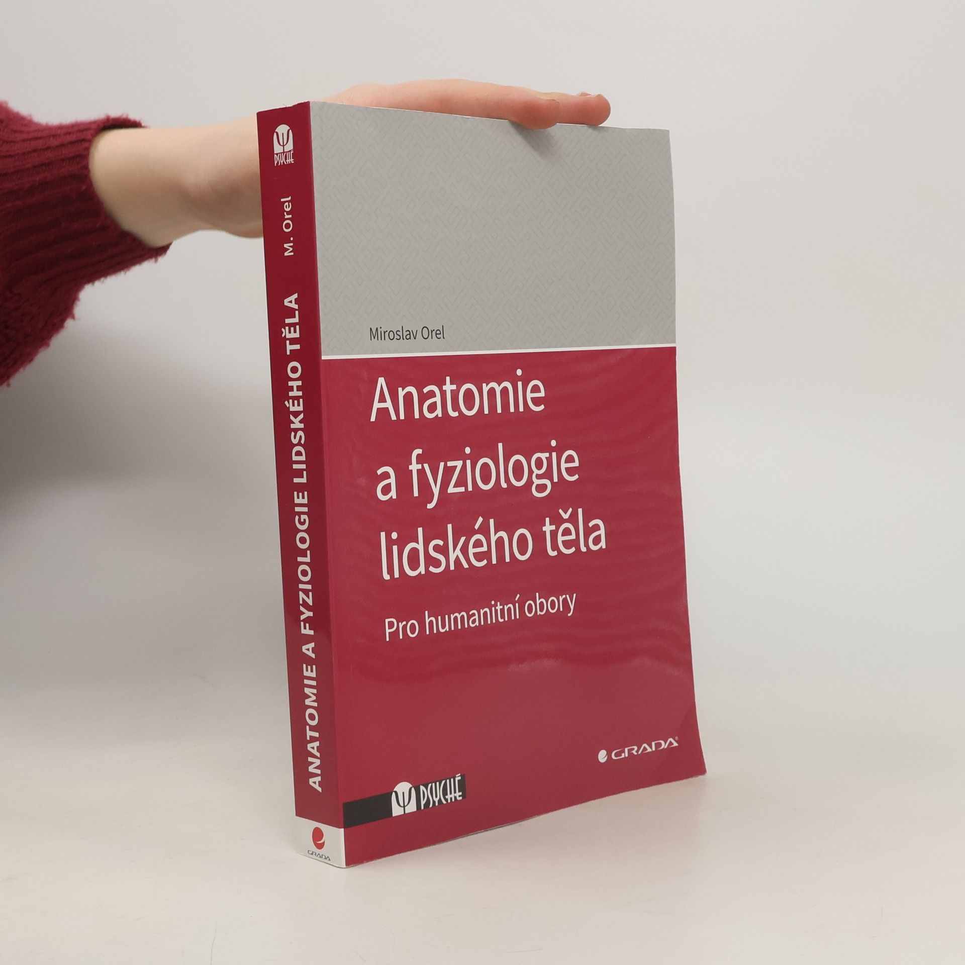 Anatomie a fyziologie lidského těla. Pro humanitní obory