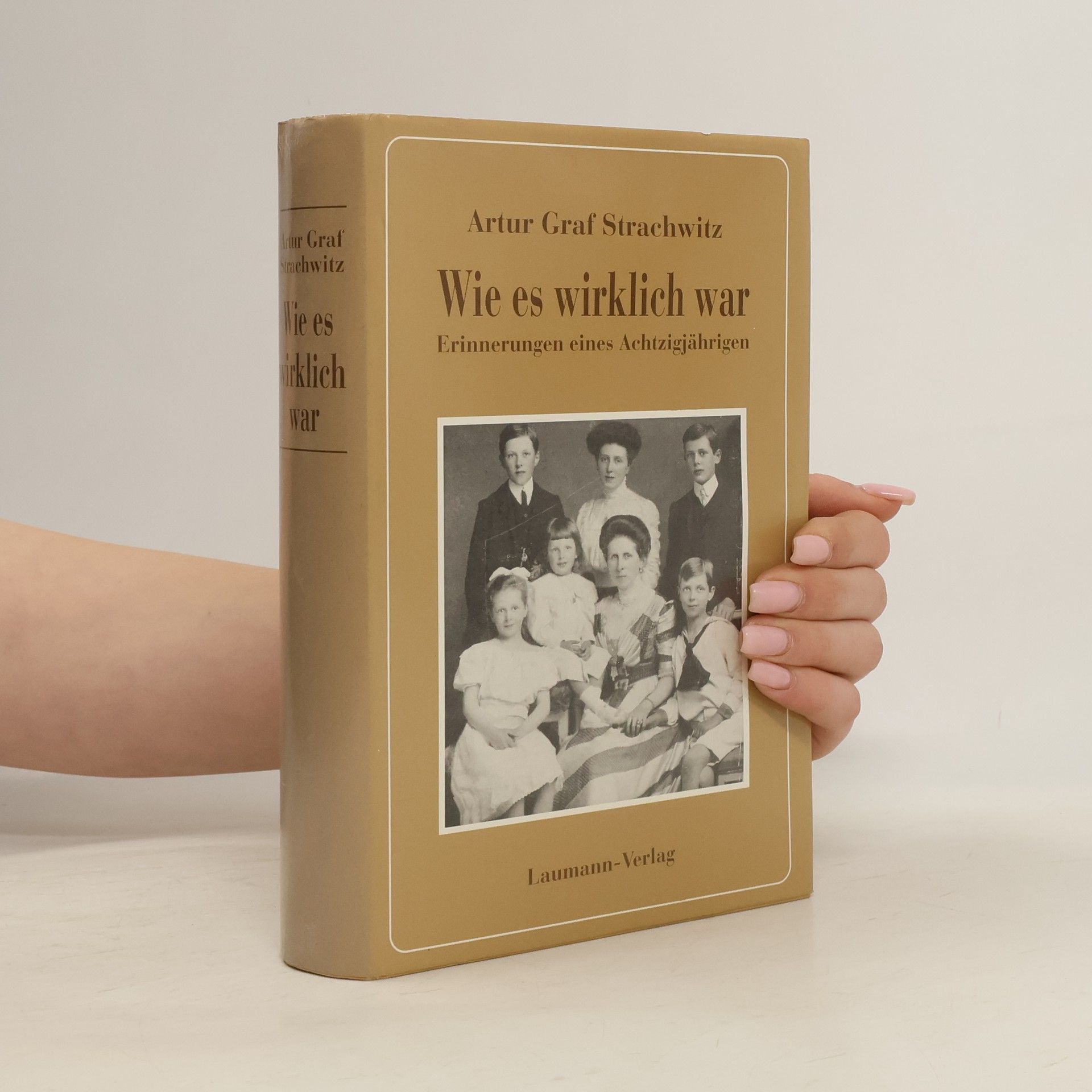Artur Strachwitz Wie es wirklich war