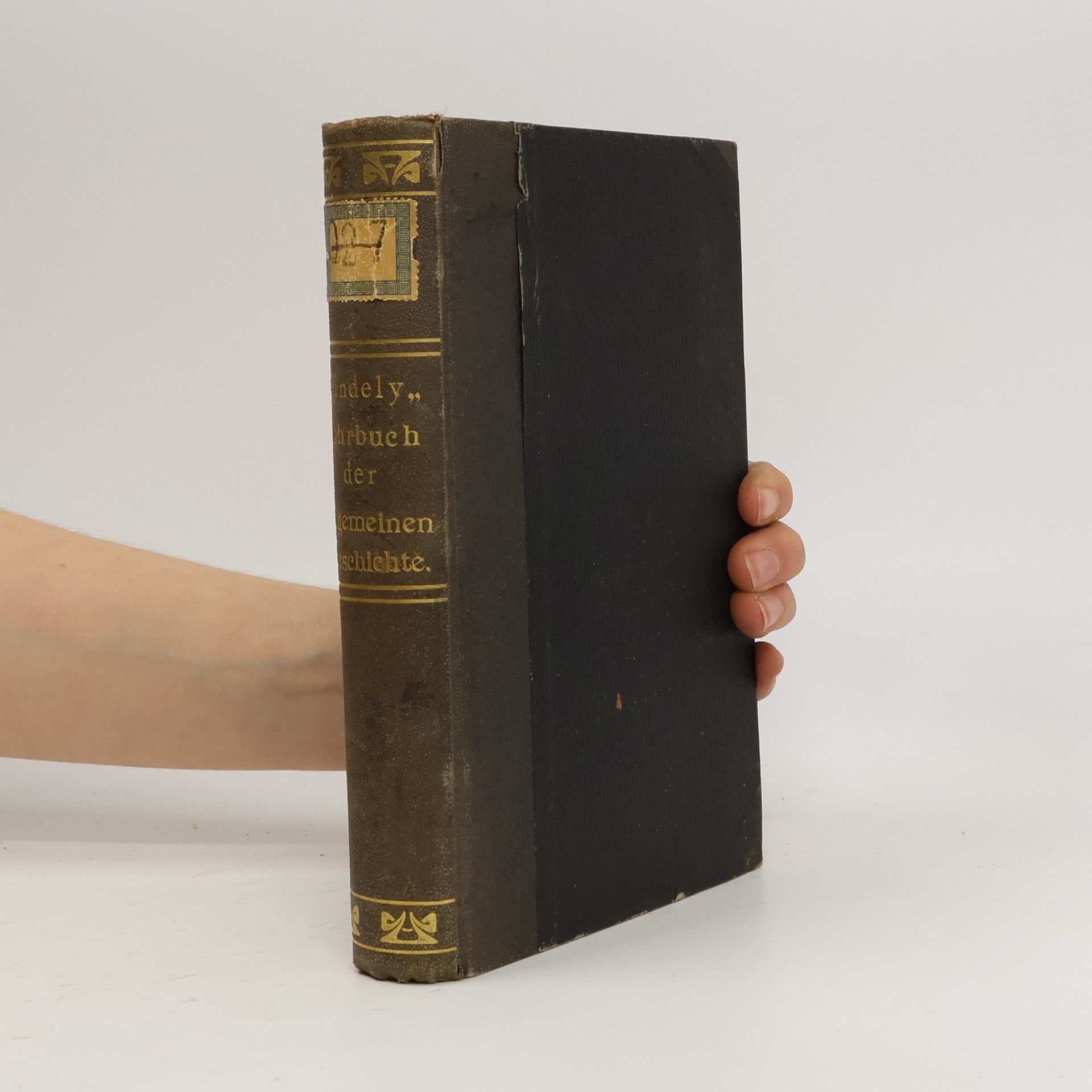 Anton Gindely Lehrbuch der allgemeinen Geschichte