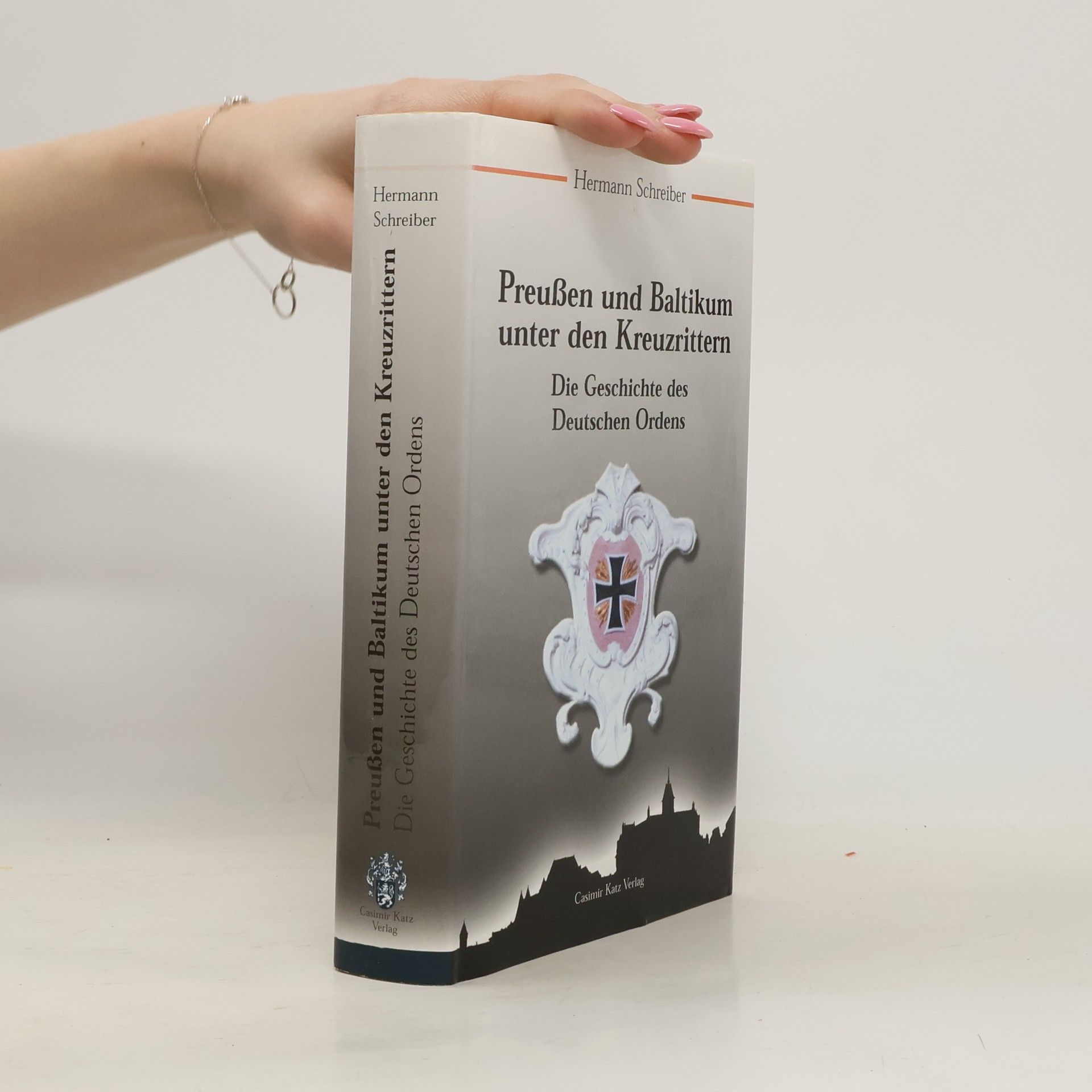 Hermann Schreiber Preußen und Baltikum unter den Kreuzrittern
