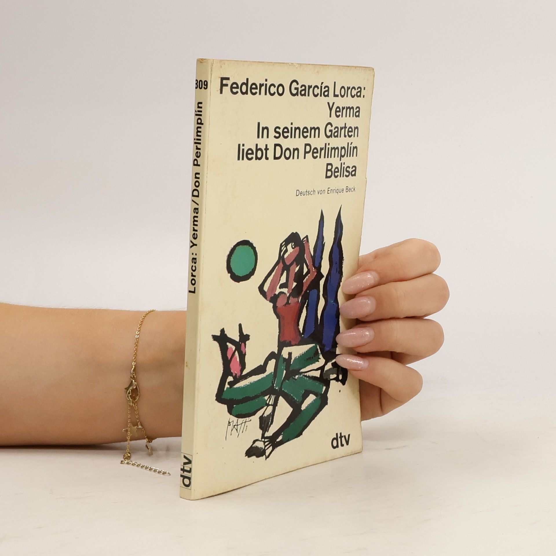 Federico García Lorca Yerma. In seinem Garten liebt Don Perlimlín Belisa