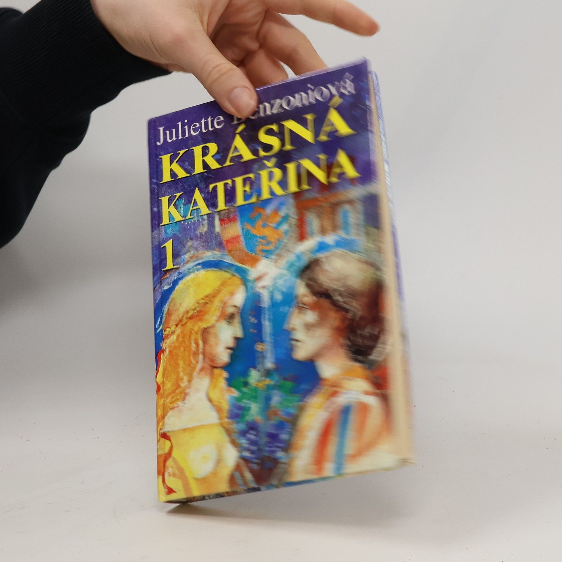 Juliette Benzoni Krásná Kateřina 1. Jediná láska