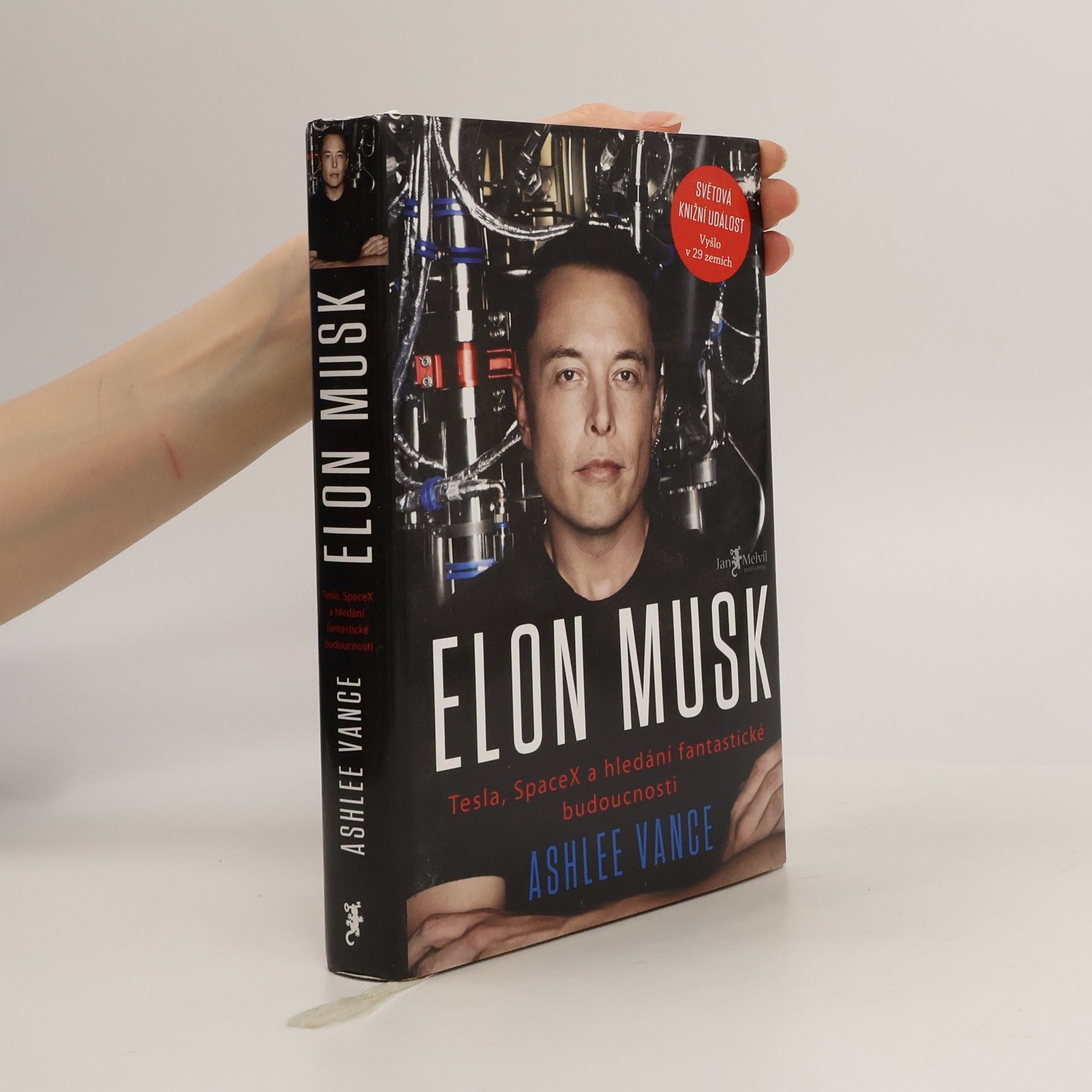 Ashlee Vance Elon Musk. Tesla, SpaceX a hledání fantastické budoucnosti