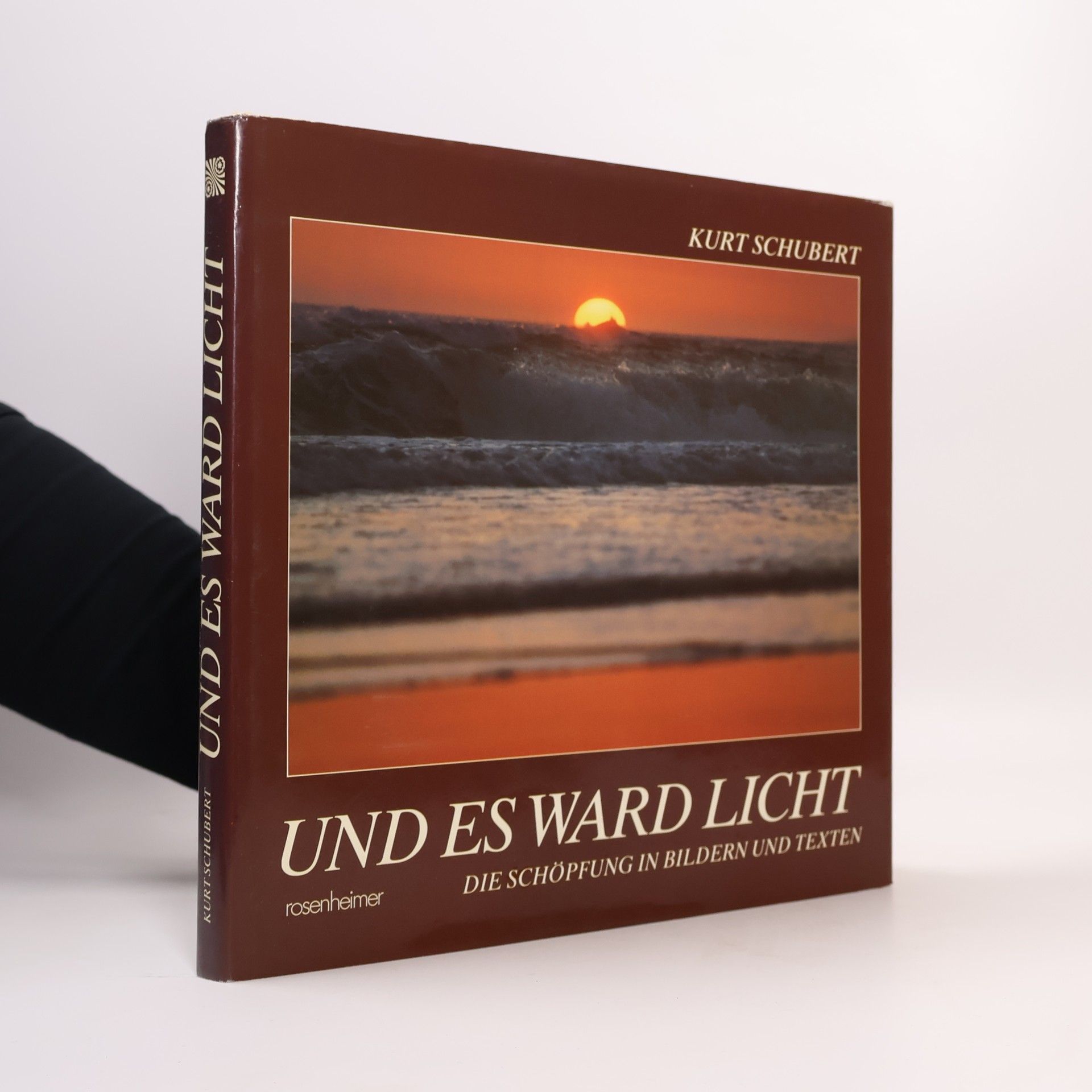 Kurt Schubert Und es ward Licht. Die Schöpfung in Bildern und Texten