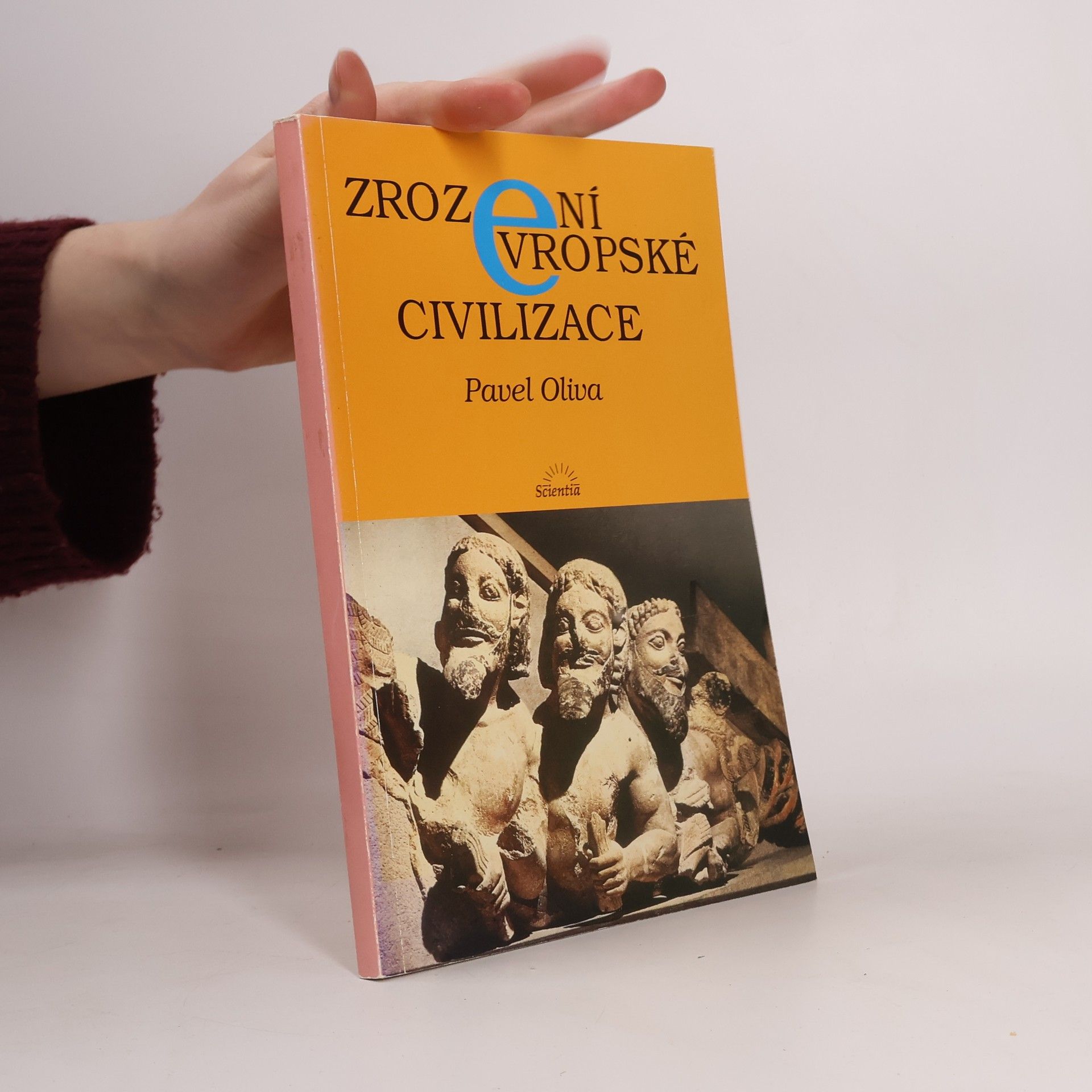 Pavel Oliva Zrození evropské civilizace