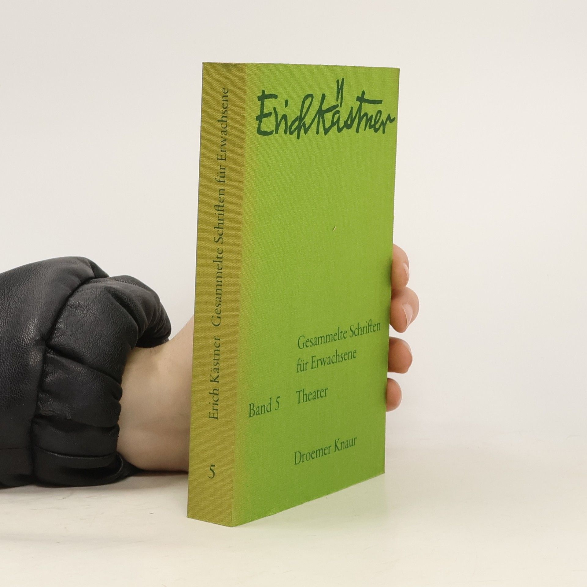 Erich Kästner Gesammelte Schriften für Erwachsene 5. Theater