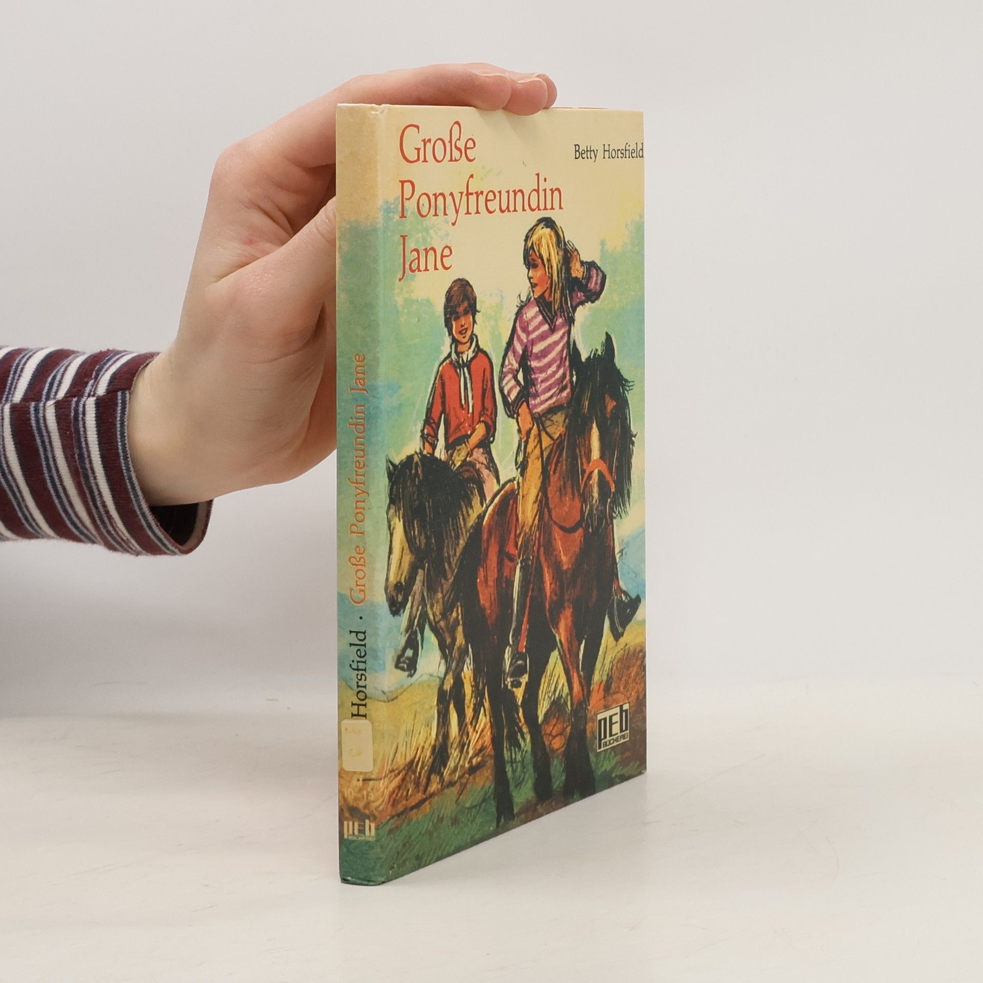 Betty Horsfield Große Ponyfreundin Jane.