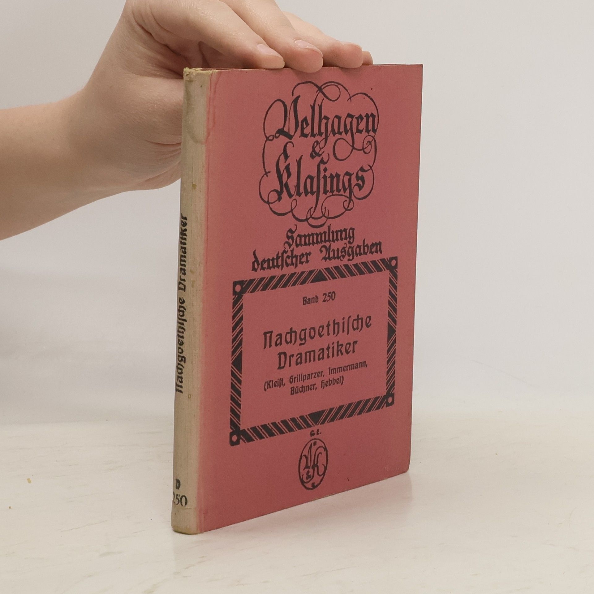 August Ewald Nachgoethische Dramatiker (Kleist, Grillparzer, Immermann, Büchner, Hebbel)