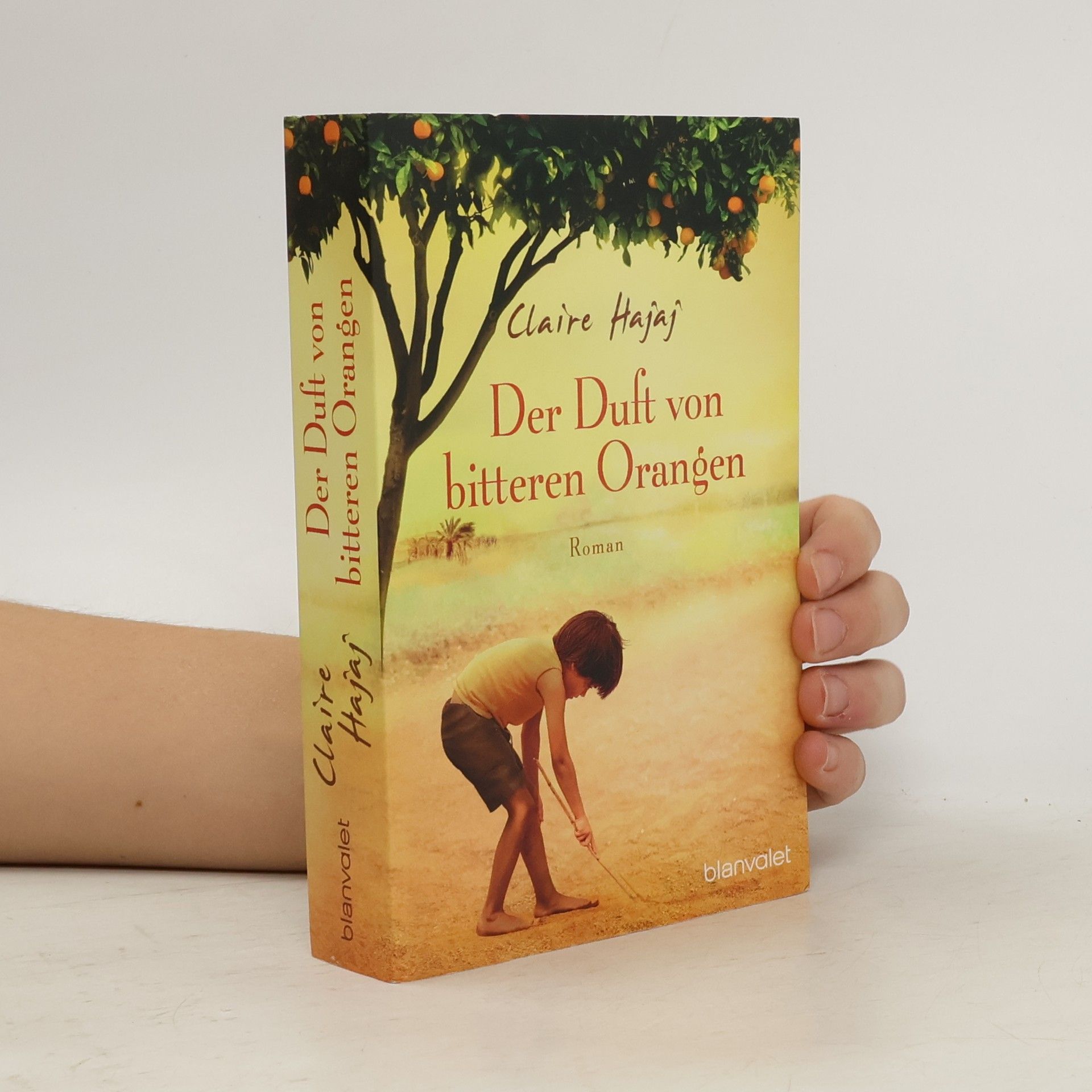 Claire Hajaj Der Duft von bitteren Orangen