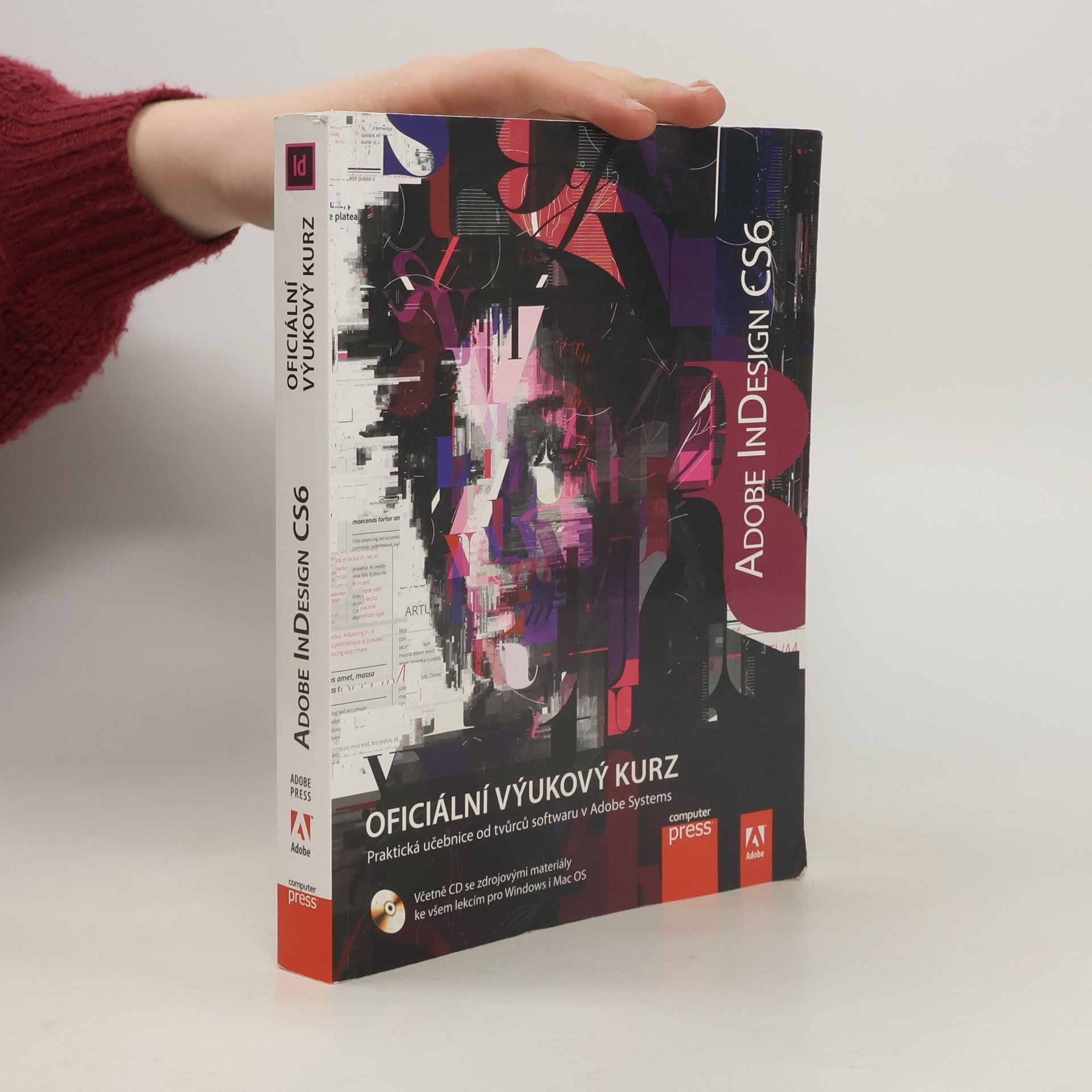 Kolektiv autorů Adobe InDesign CS6 : oficiální výukový kurz