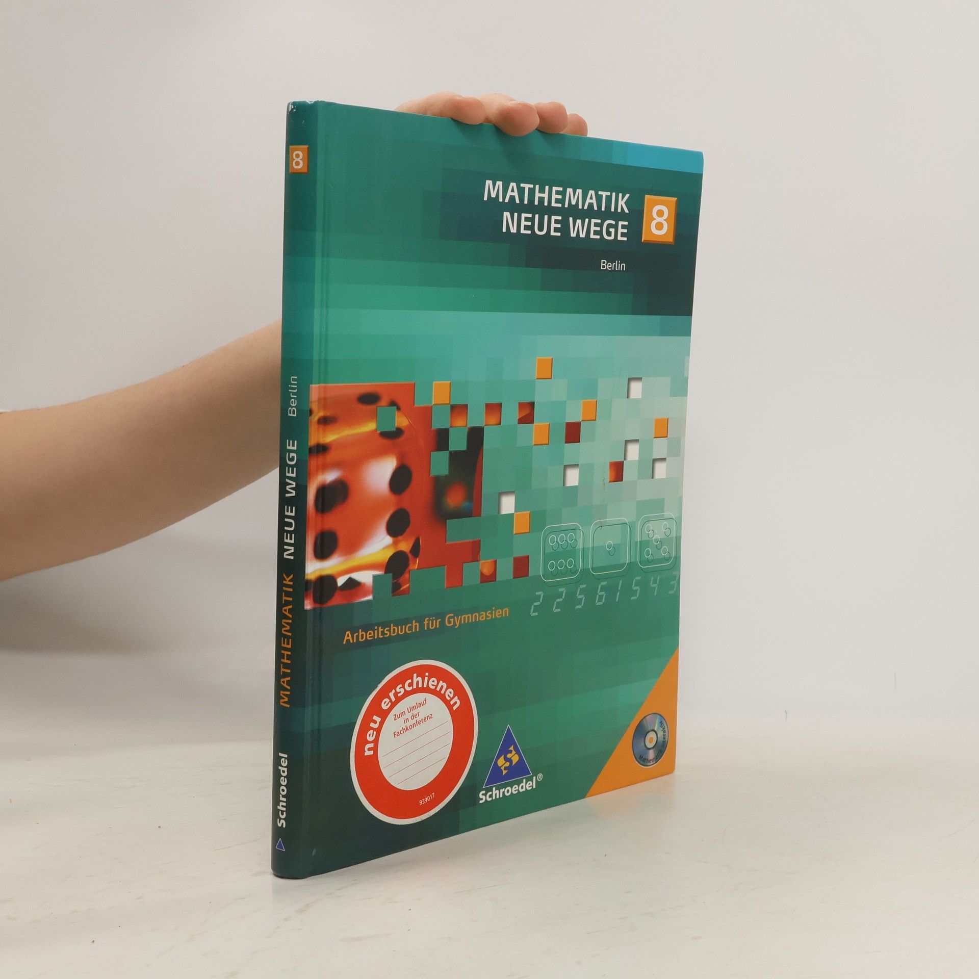 Arno Lergenmüller Mathematik neue Wege 8. Arbeitsbuch mit CD-ROM. Gymnasium Berlin