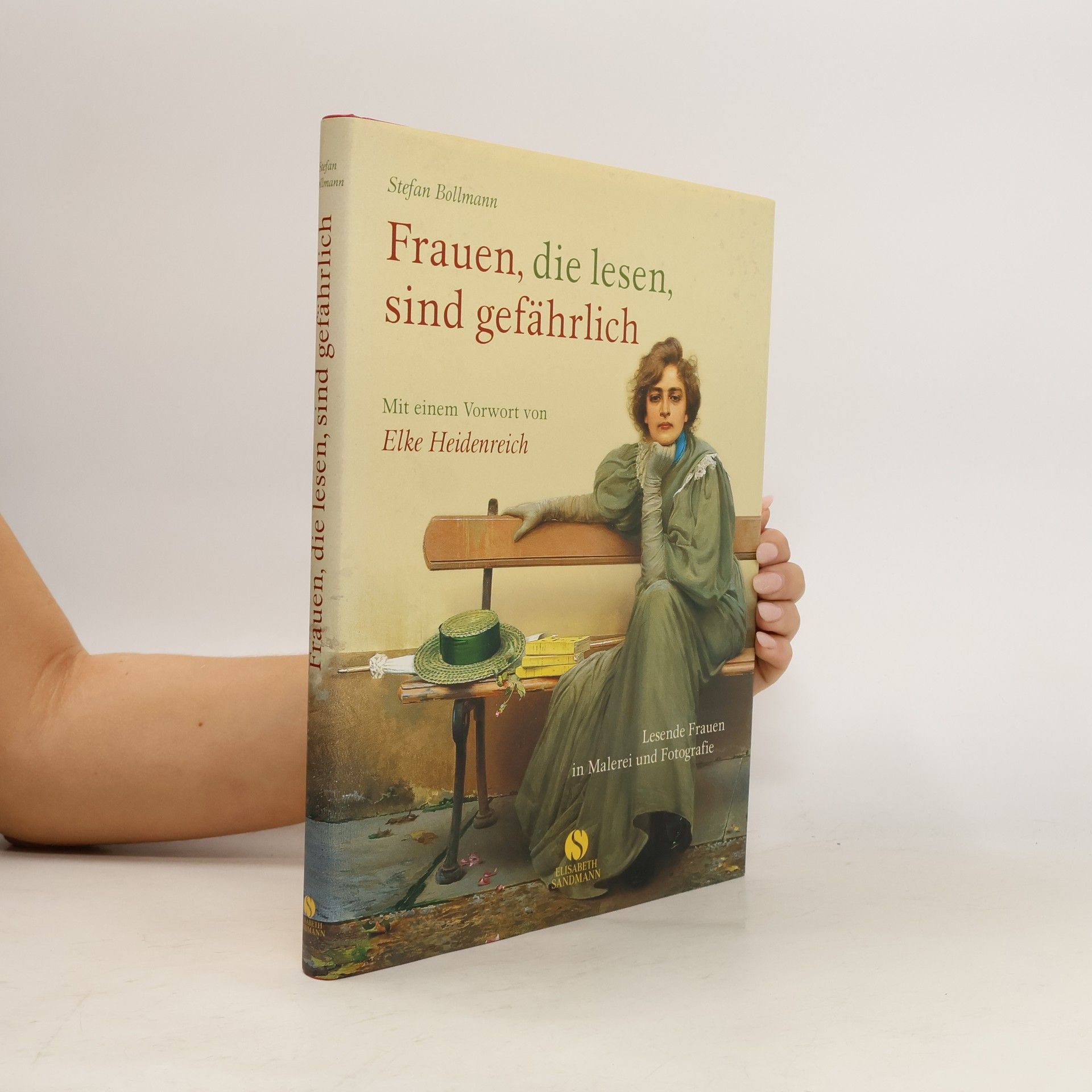 Stefan Bollmann Frauen, die lesen, sind gefährlich