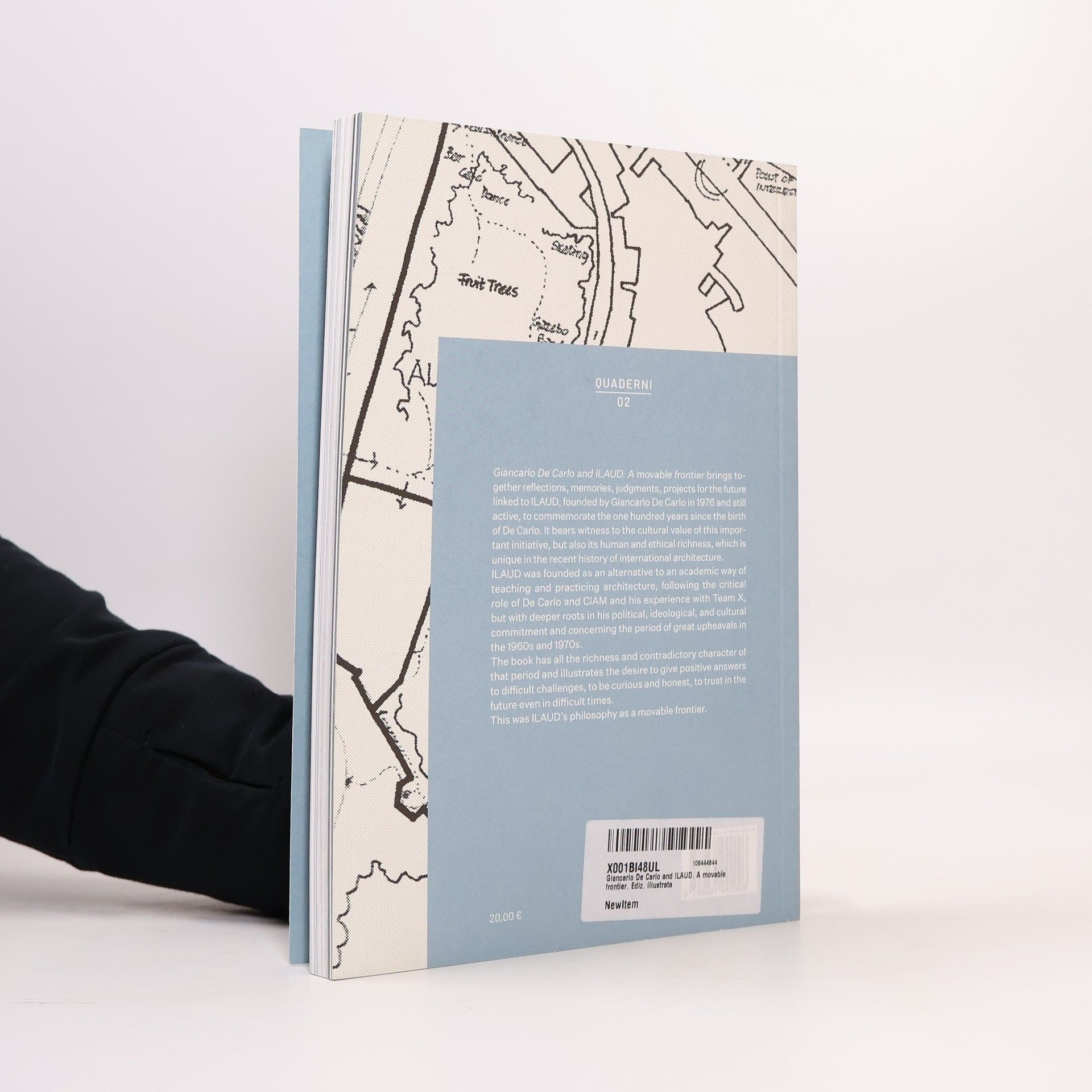 Paolo Ceccarelli Giancarlo De Carlo And ILAUD. A Movable Frontier