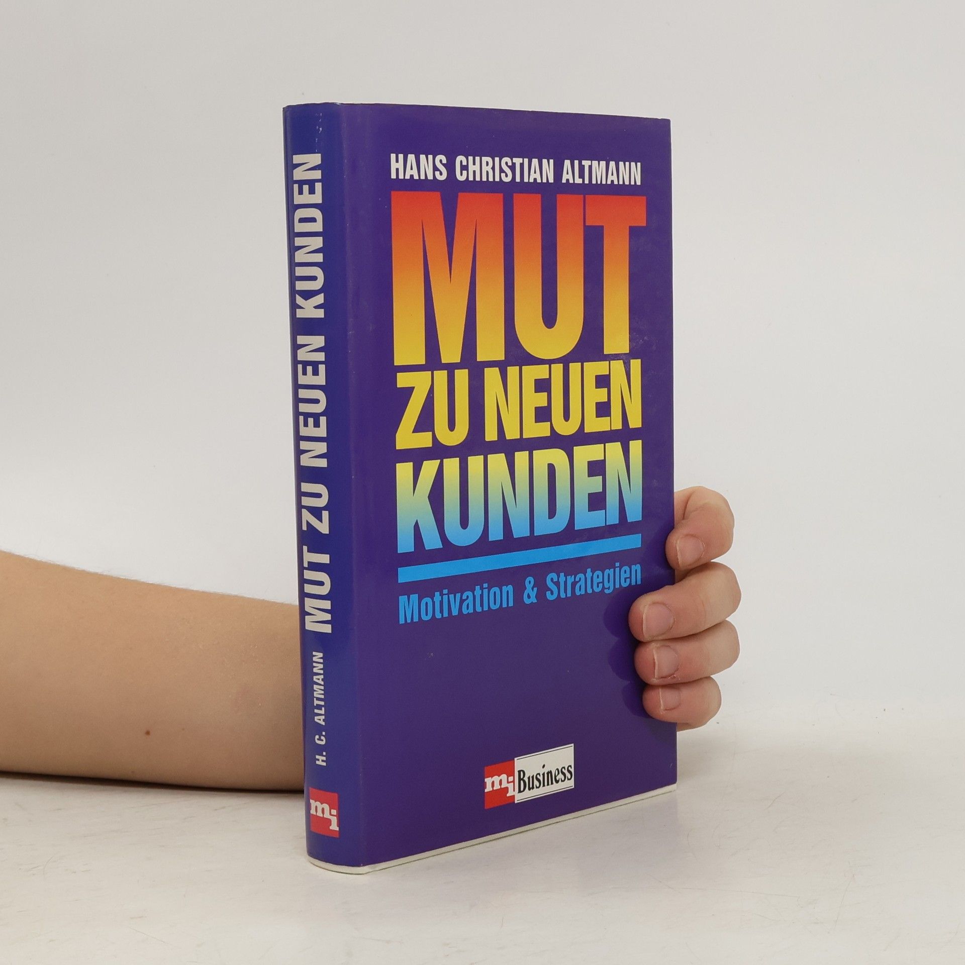 Hans Christian Altmann Mut zu neuen Kunden