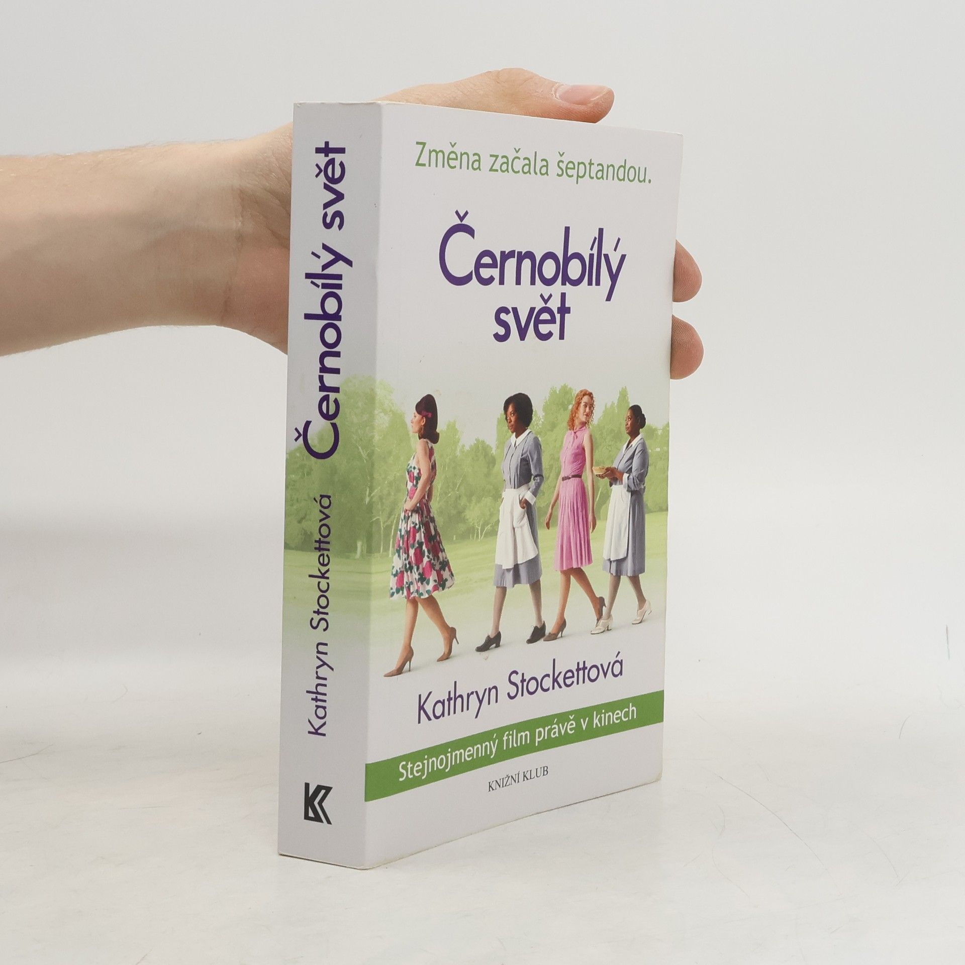 Kathryn Stockett Černobílý svět