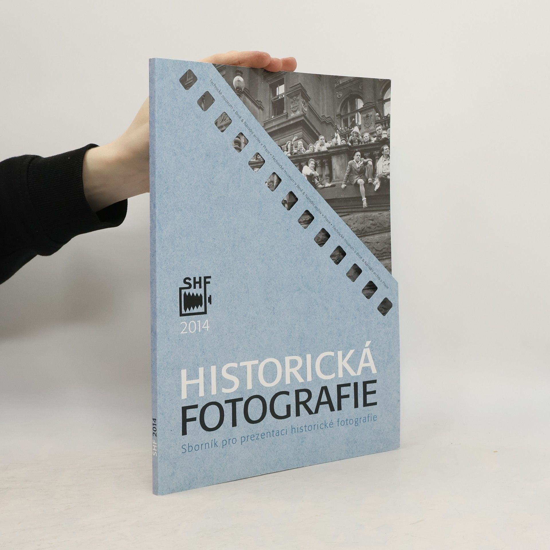 Historická fotografie 2014 : sborník pro prezentaci historické fotografie. [Ročník 13