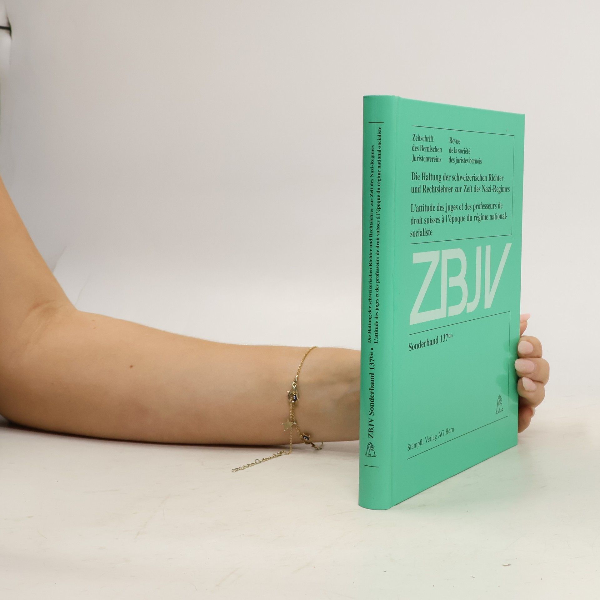 Autorenkollektiv Die Haltung der schweizerischen Richter und Rechtslehrer zur Zeit des Nazi-Regimes