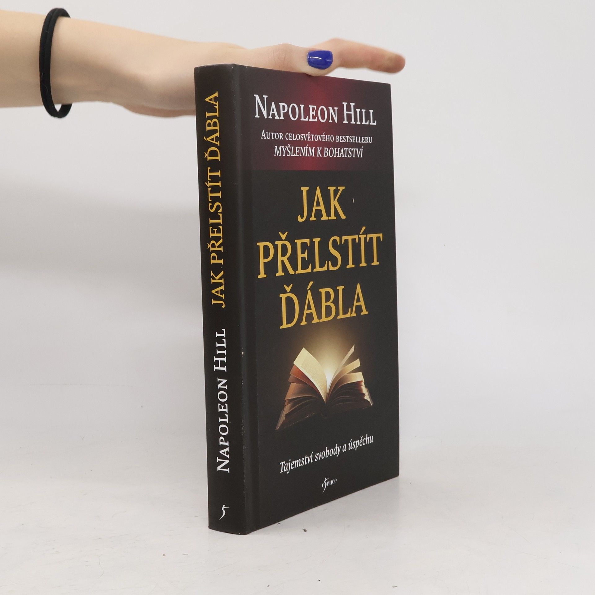 Napoleon Hill Jak přelstít ďábla. Tajemství svobody a úspěchu