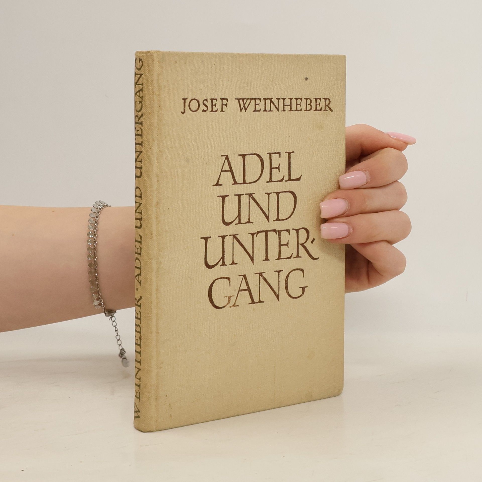 Josef Weinheber Adel und Untergang