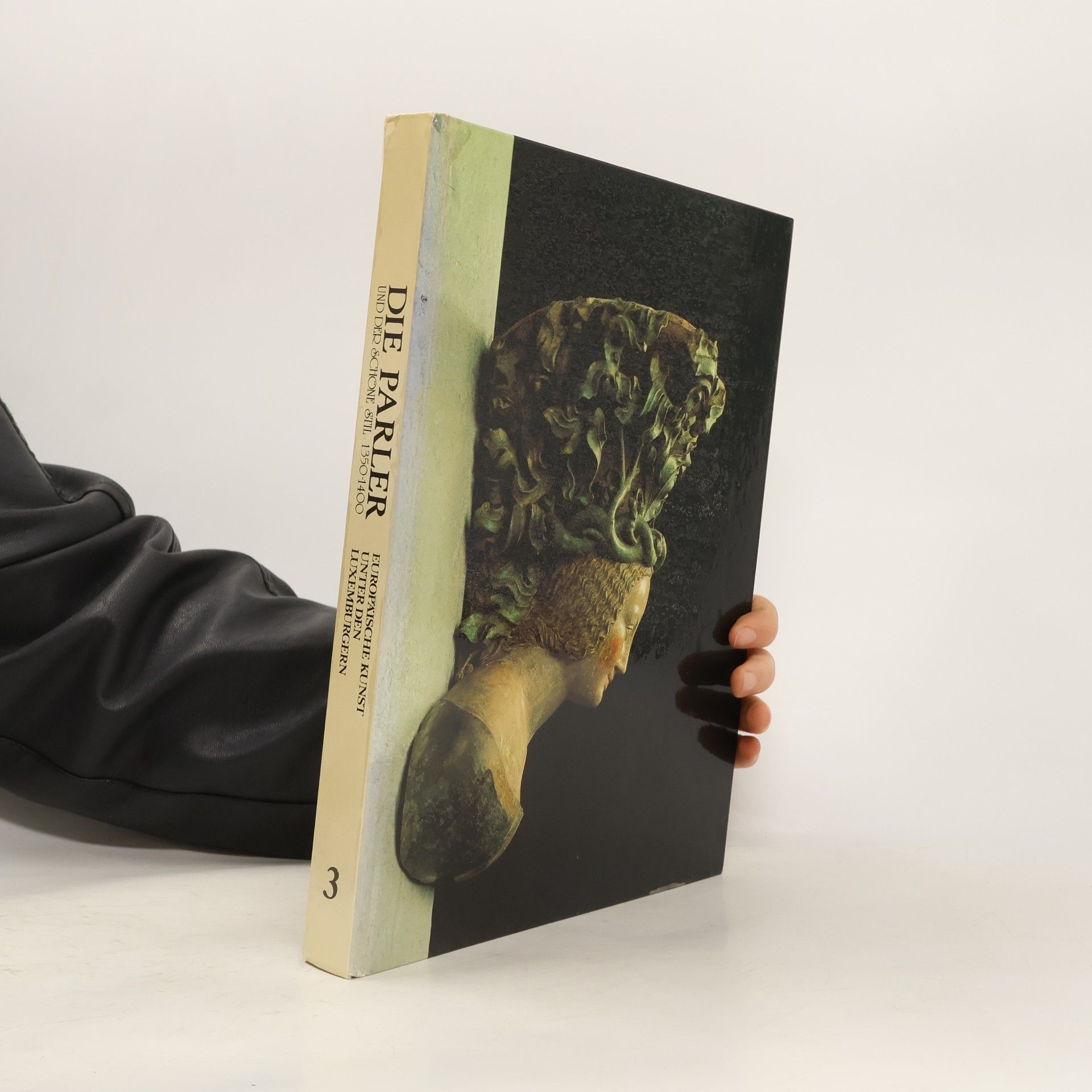 Die Parler und der schöne Stil 1350-1400. Europäische Kunst unter den Luxemburgern 3