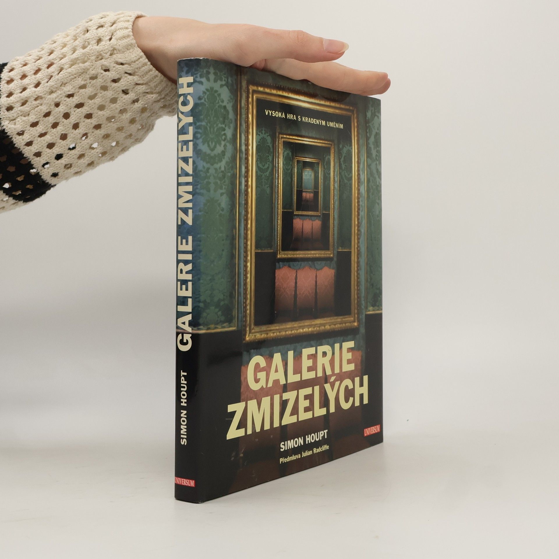 Simon Houpt Galerie zmizelých. Vysoká hra s kradeným uměním