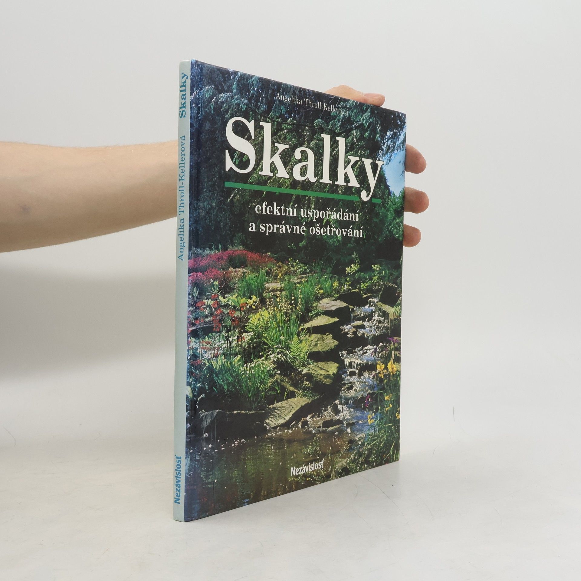 Angelika Throll Skalky. Efektní uspořádání a správné ošetřování