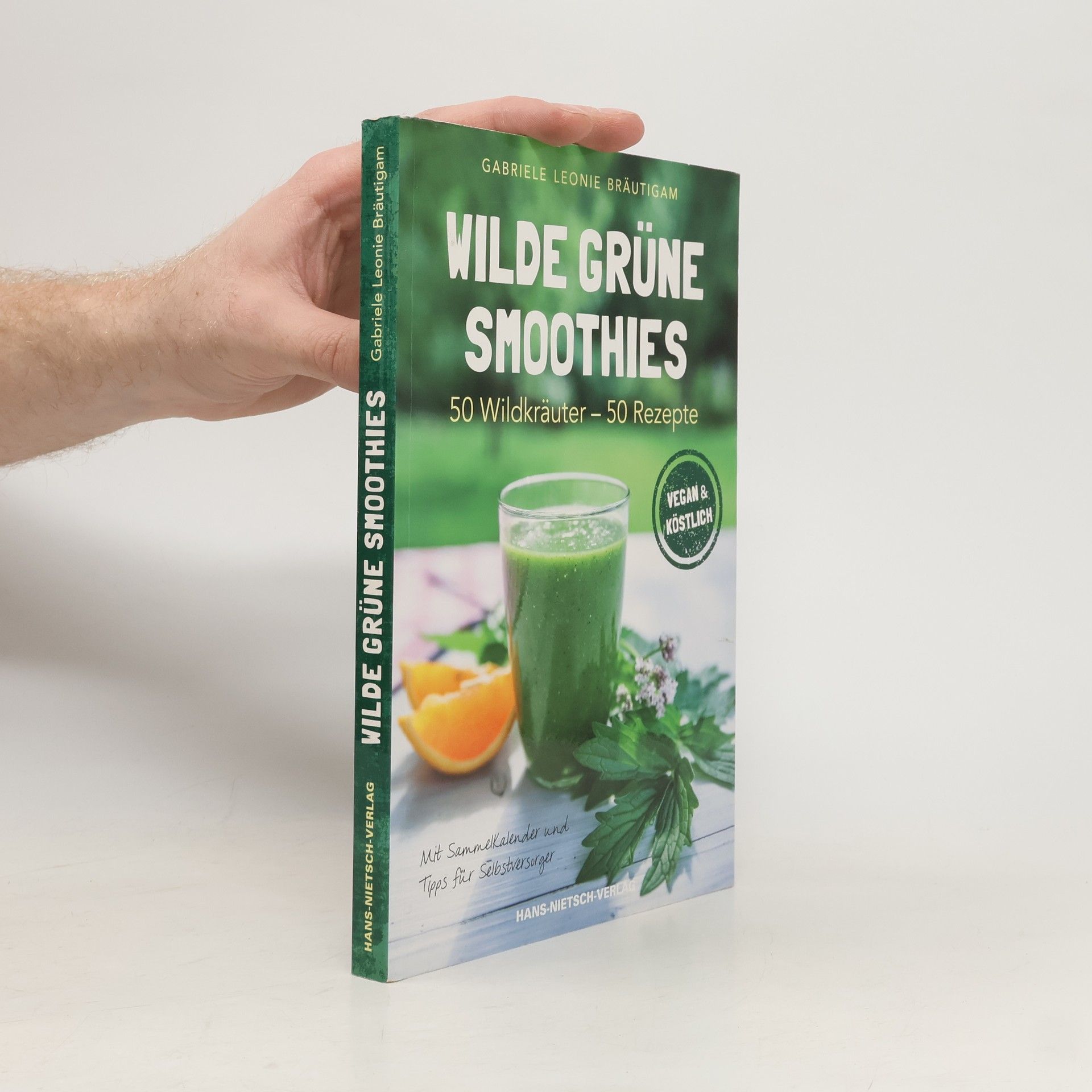 Gabriele Leonie Bräutigam Wilde grüne Smoothies