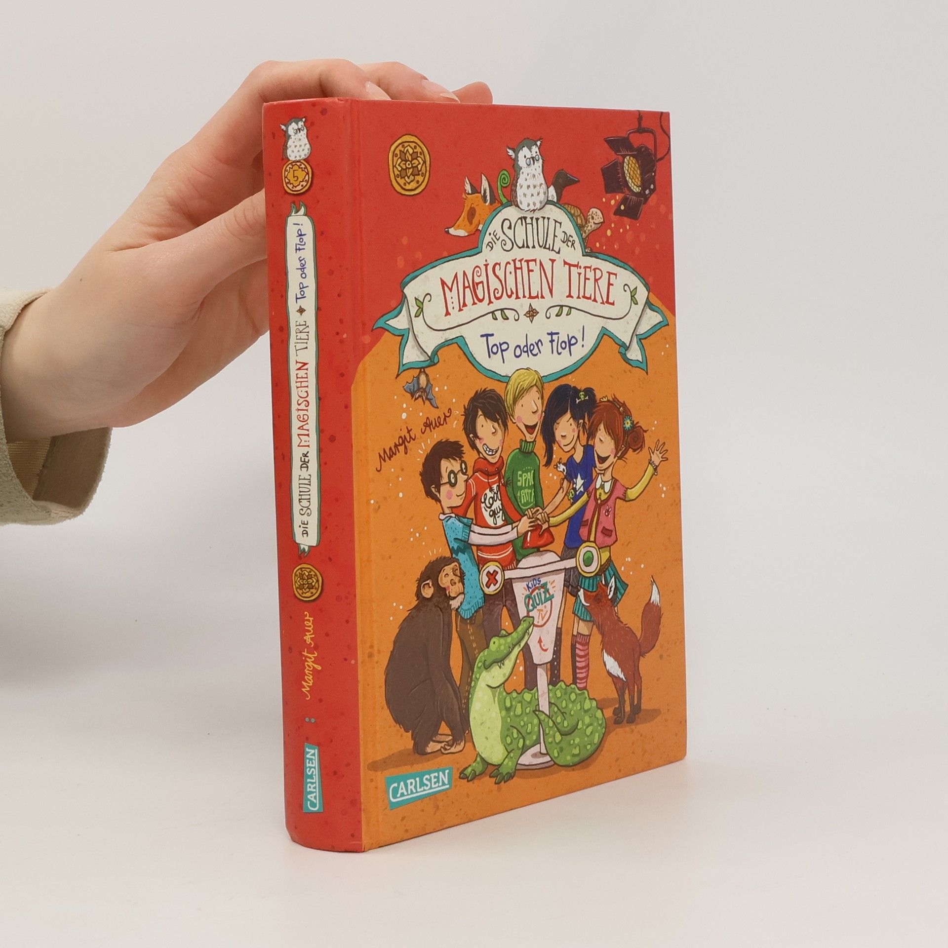 Margit Auer Die Schule der magischen Tiere: Top oder Flop!