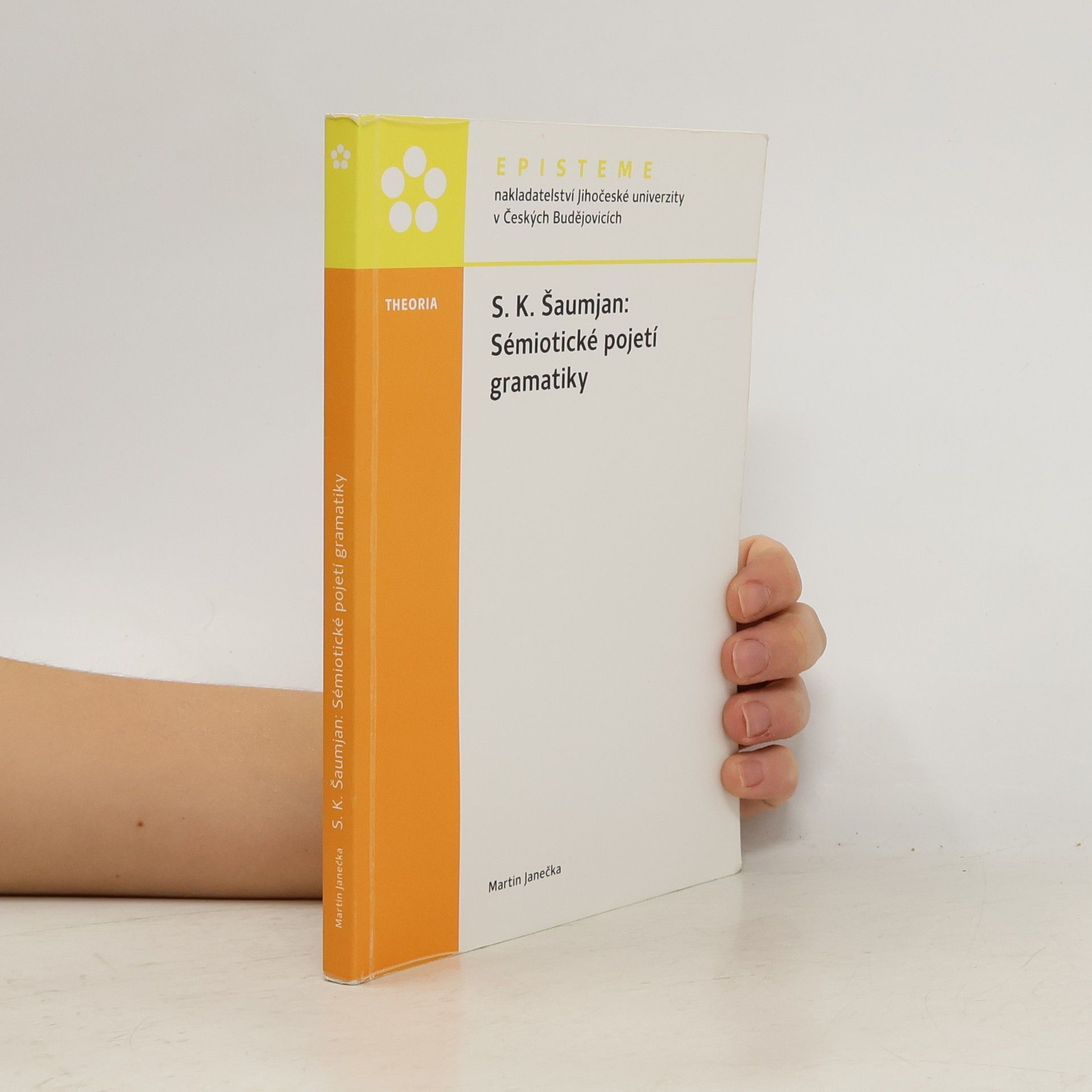 Martin Janečka S. K. Šaumjan: Sémiotické pojetí gramatiky