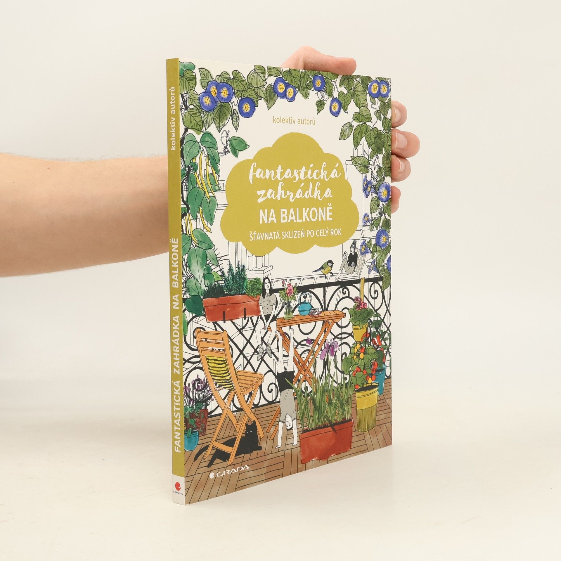 Collectif d'auteurs Fantastická zahrádka na balkoně
