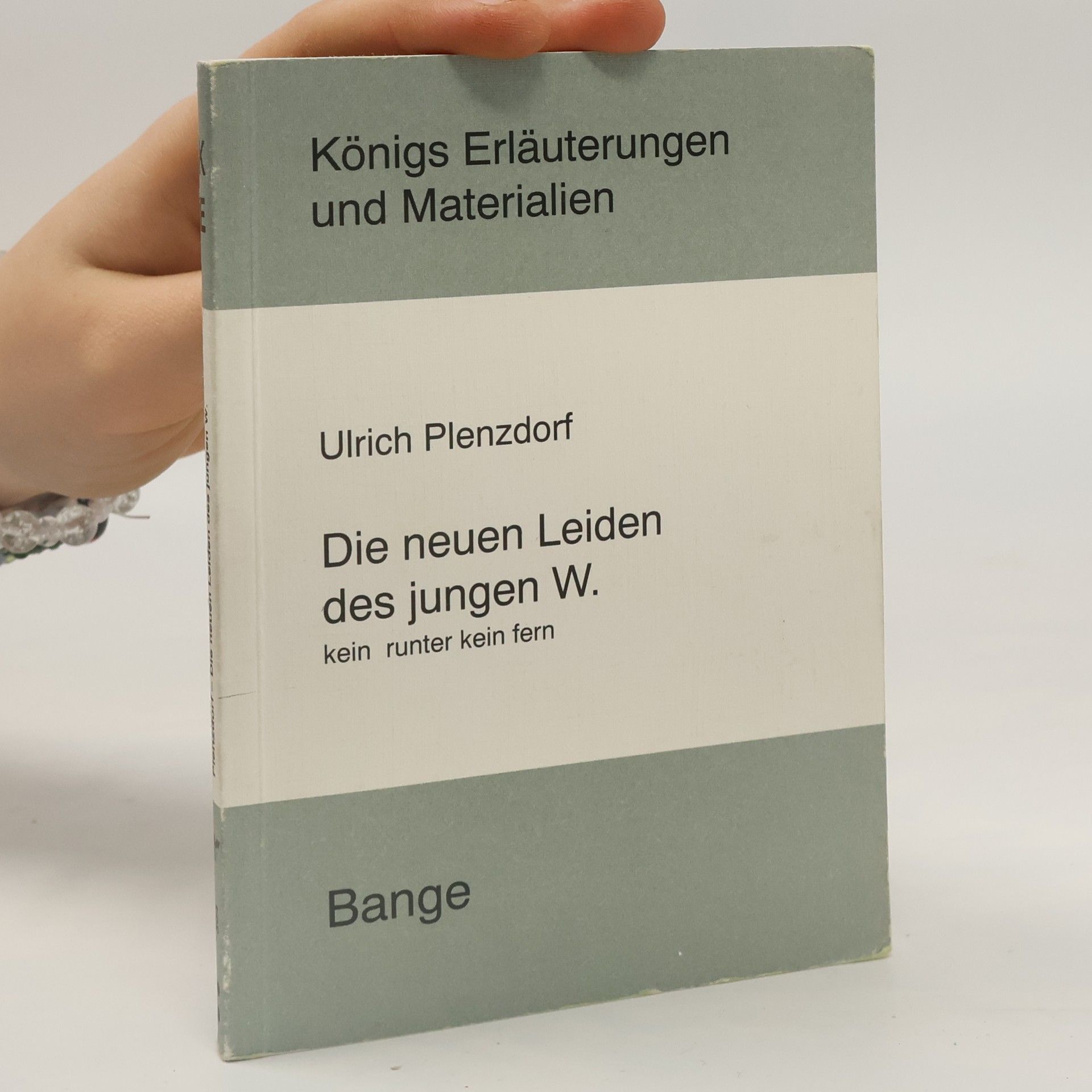 Erläuterungen zu Ulrich Plenzdorf, Die neuen Leiden des jungen W., Kein runter kein fern
