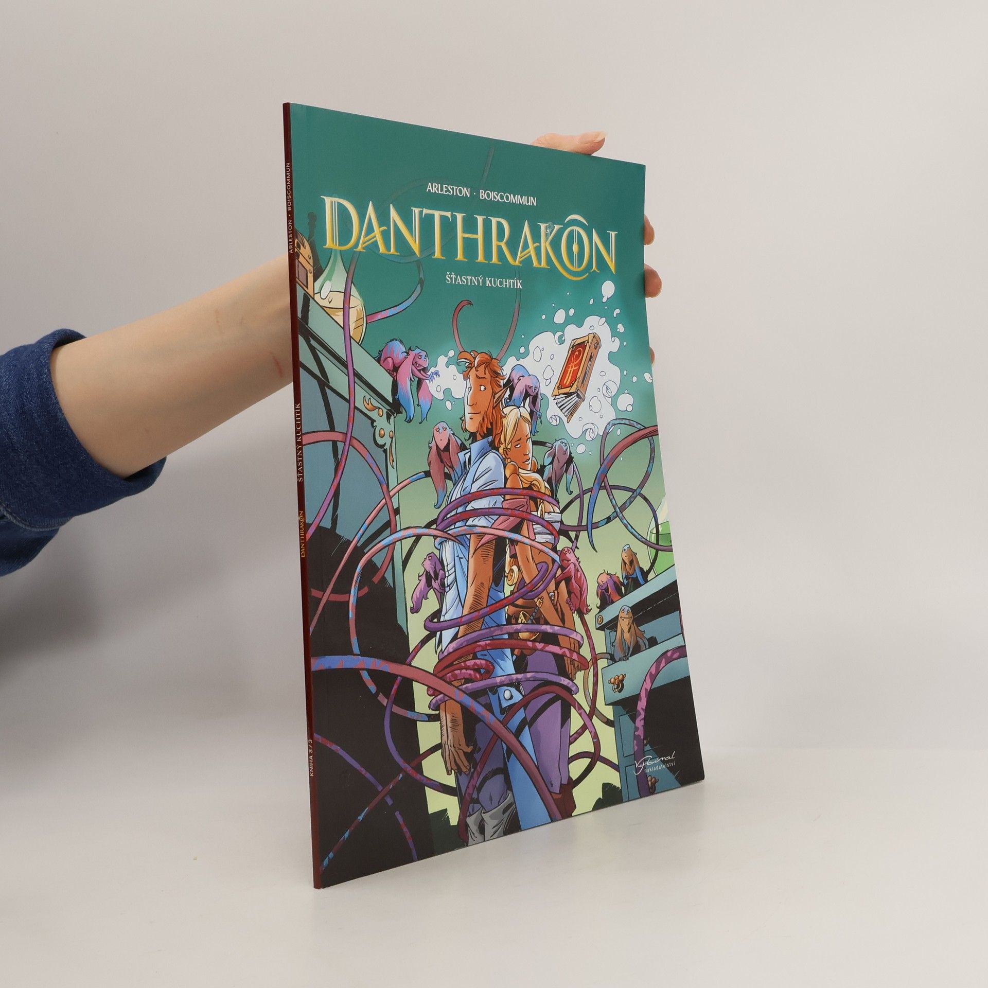 Christophe Arleston Danthrakon. Šťastný kuchtík