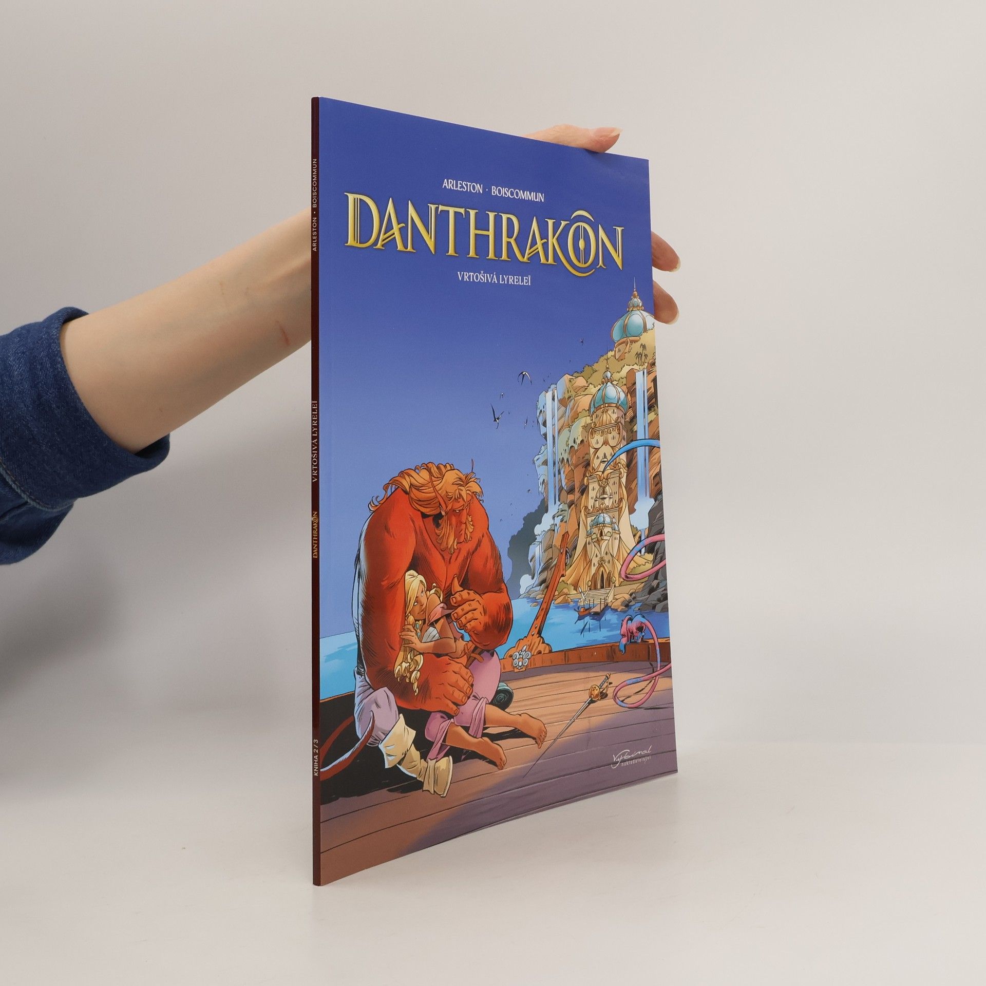 Christophe Arleston Danthrakon. Vrtošivá Lyreleï