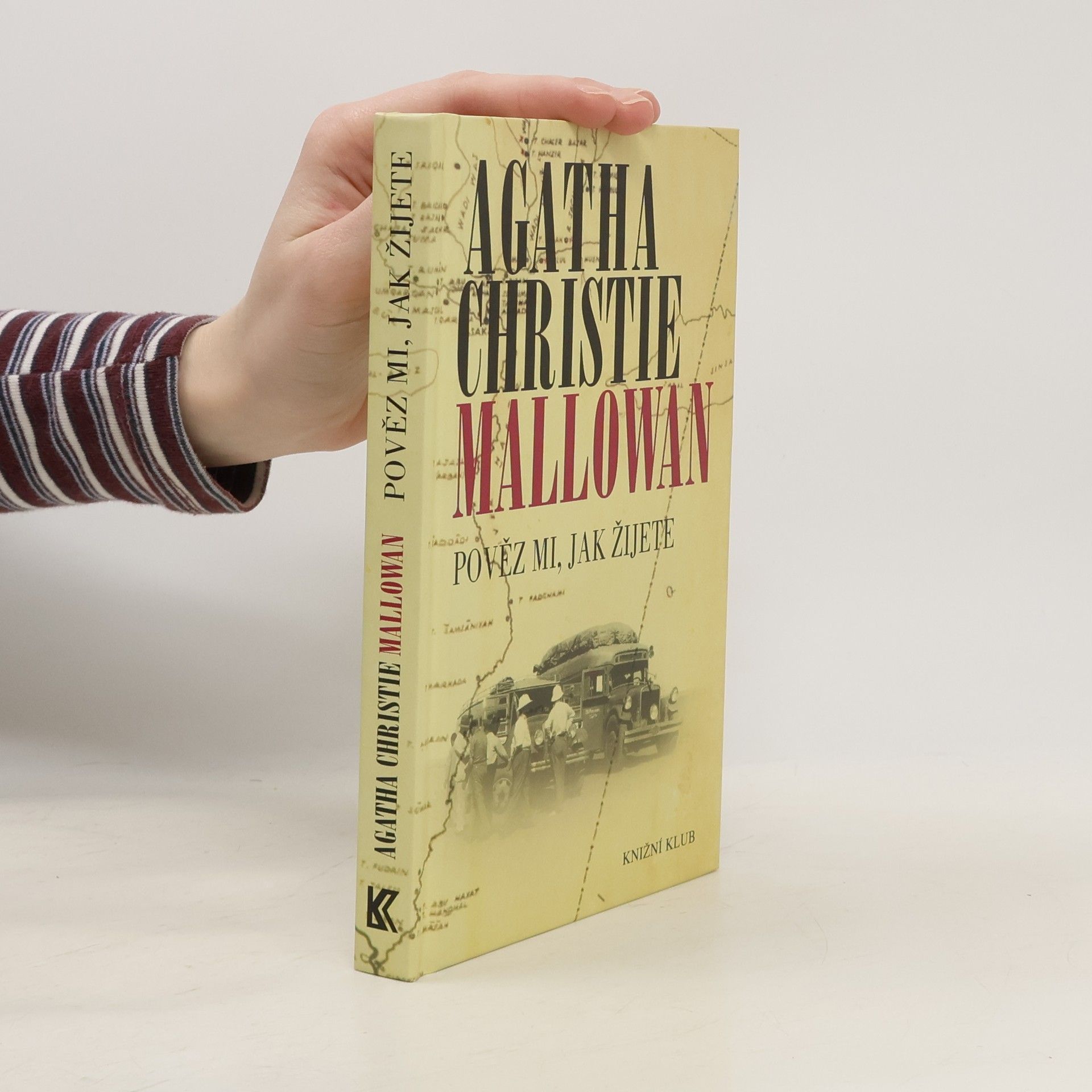 Agatha Christie Pověz mi, jak žijete