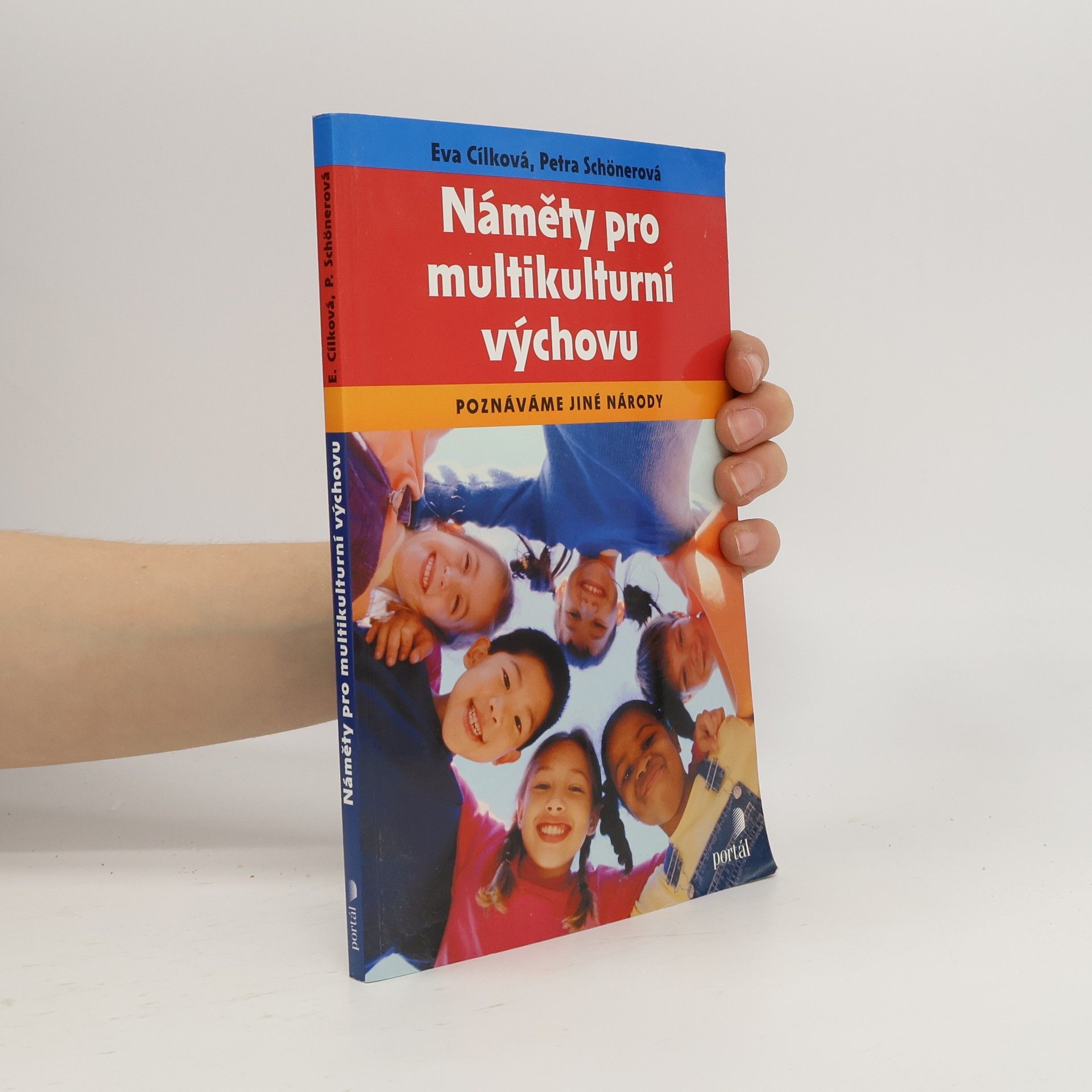 Eva Cílková Náměty pro multikulturní výchovu : poznáváme jiné národy