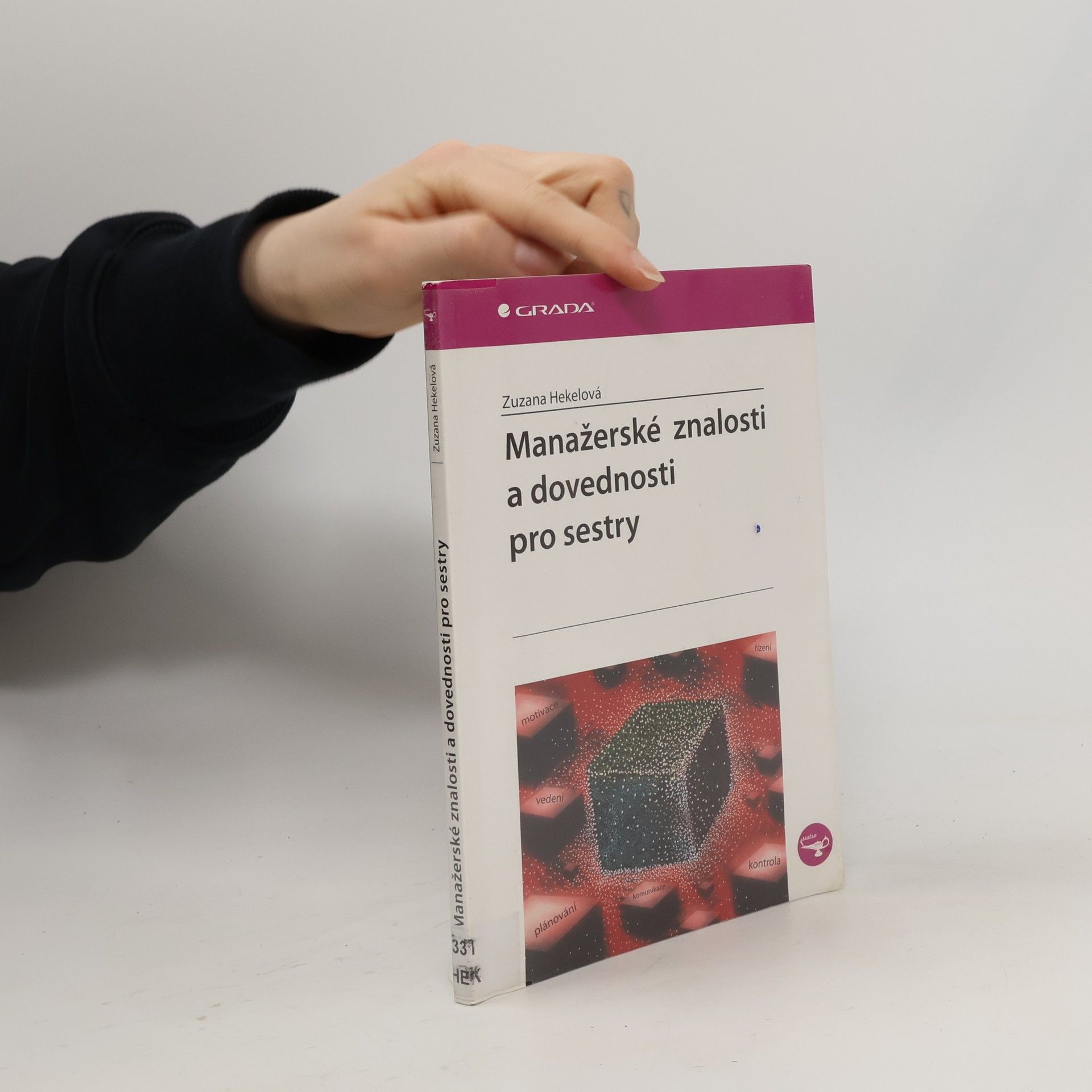 Zuzana Hekelová Manažerské znalosti a dovednosti pro sestry