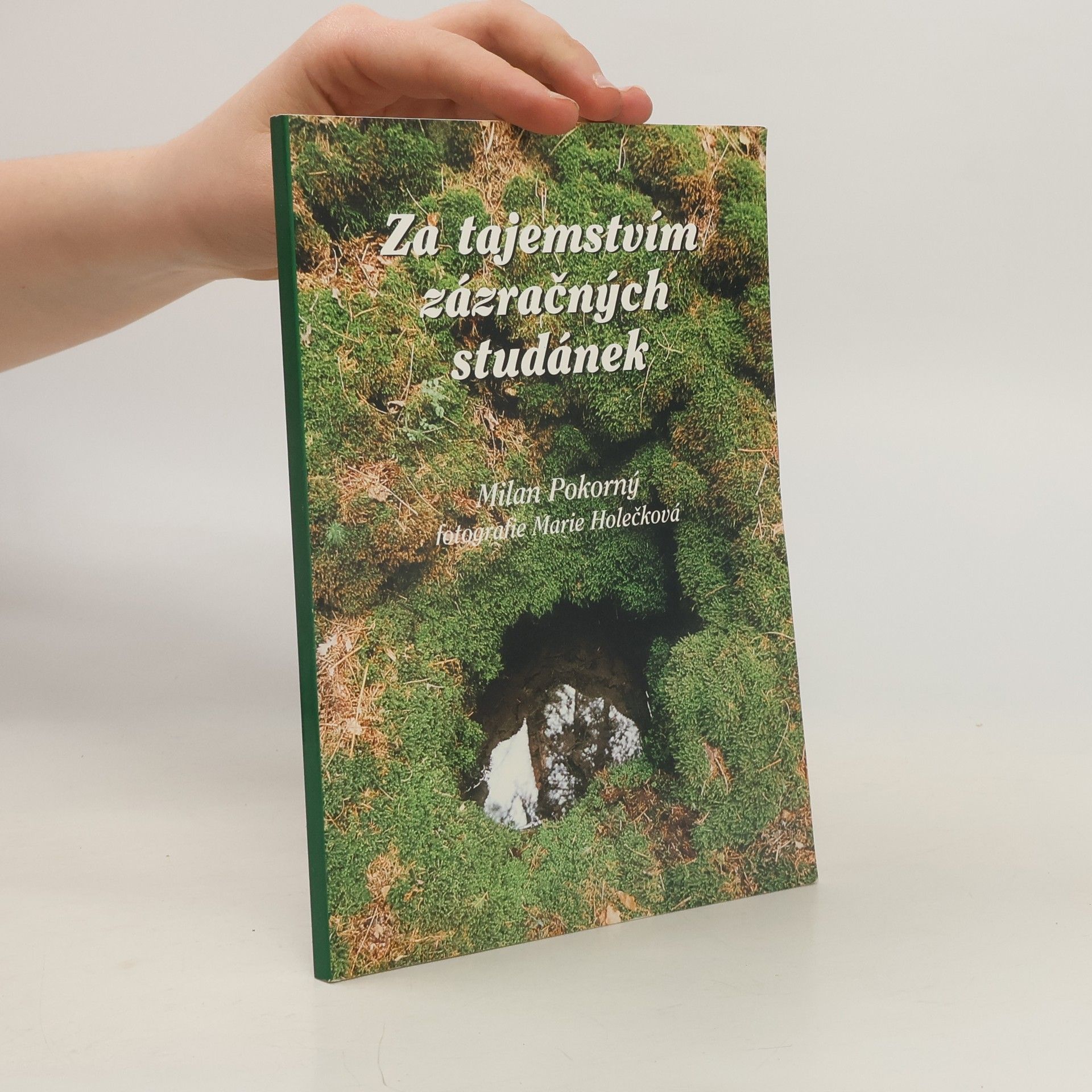 Dana Pokorná Za tajemstvím zázračných studánek