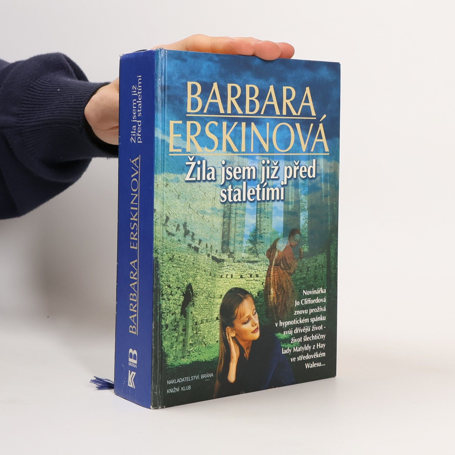 Barbara Erskine Žila jsem již před staletími