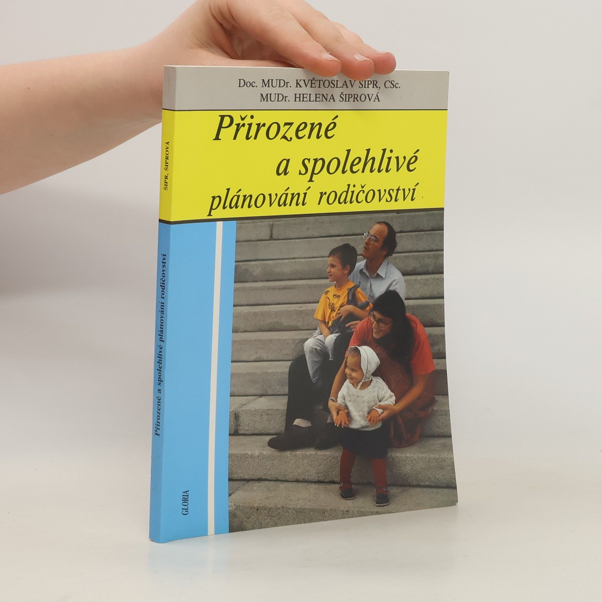 Květoslav Šipr Přirozené a spolehlivé plánování rodičovství