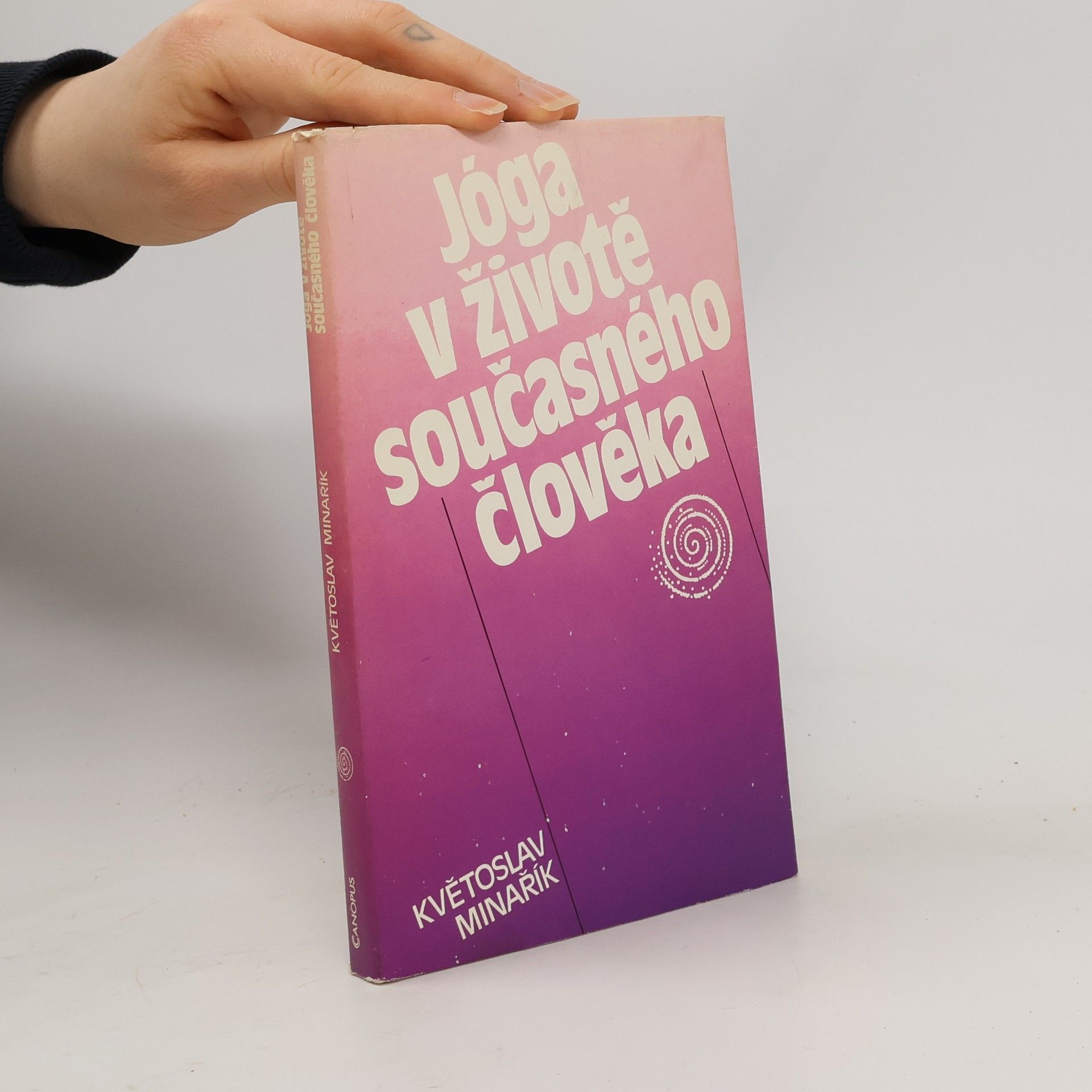 Květoslav Minařík Jóga v životě současného člověka