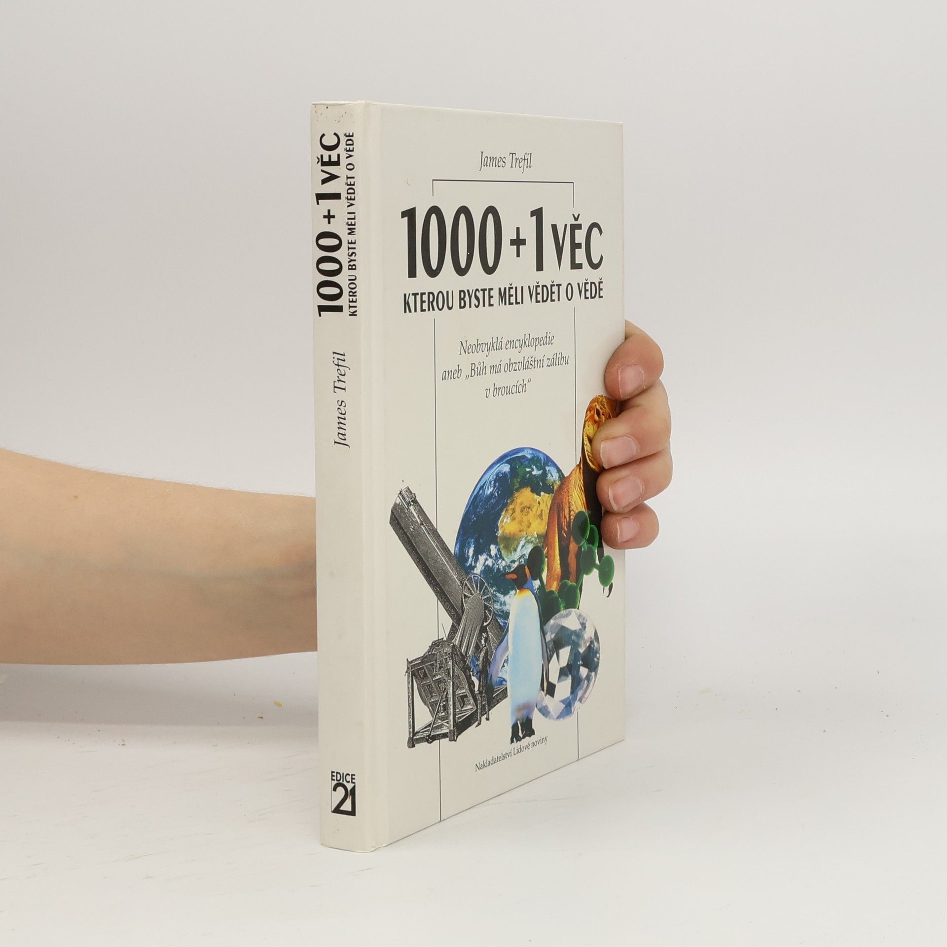 James Trefil 1000+1 věc, kterou byste měli vědět o vědě