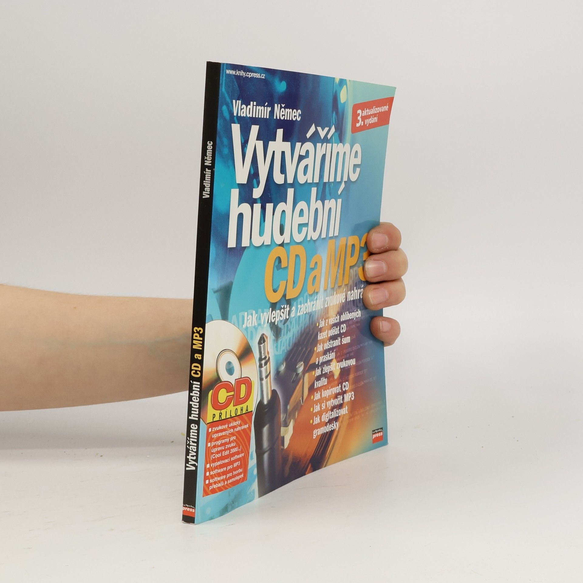 Vytváříme hudební CD a MP3 : jak vylepšit a zachránit zvukové nahrávky