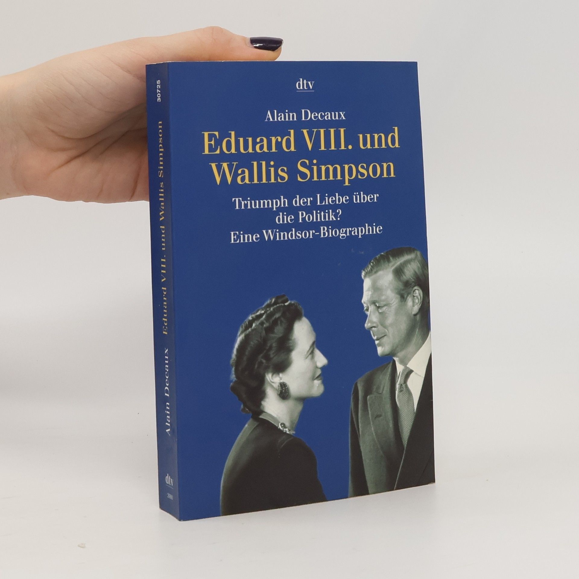 Alain Decaux Eduard VIII. und Wallis Simpson